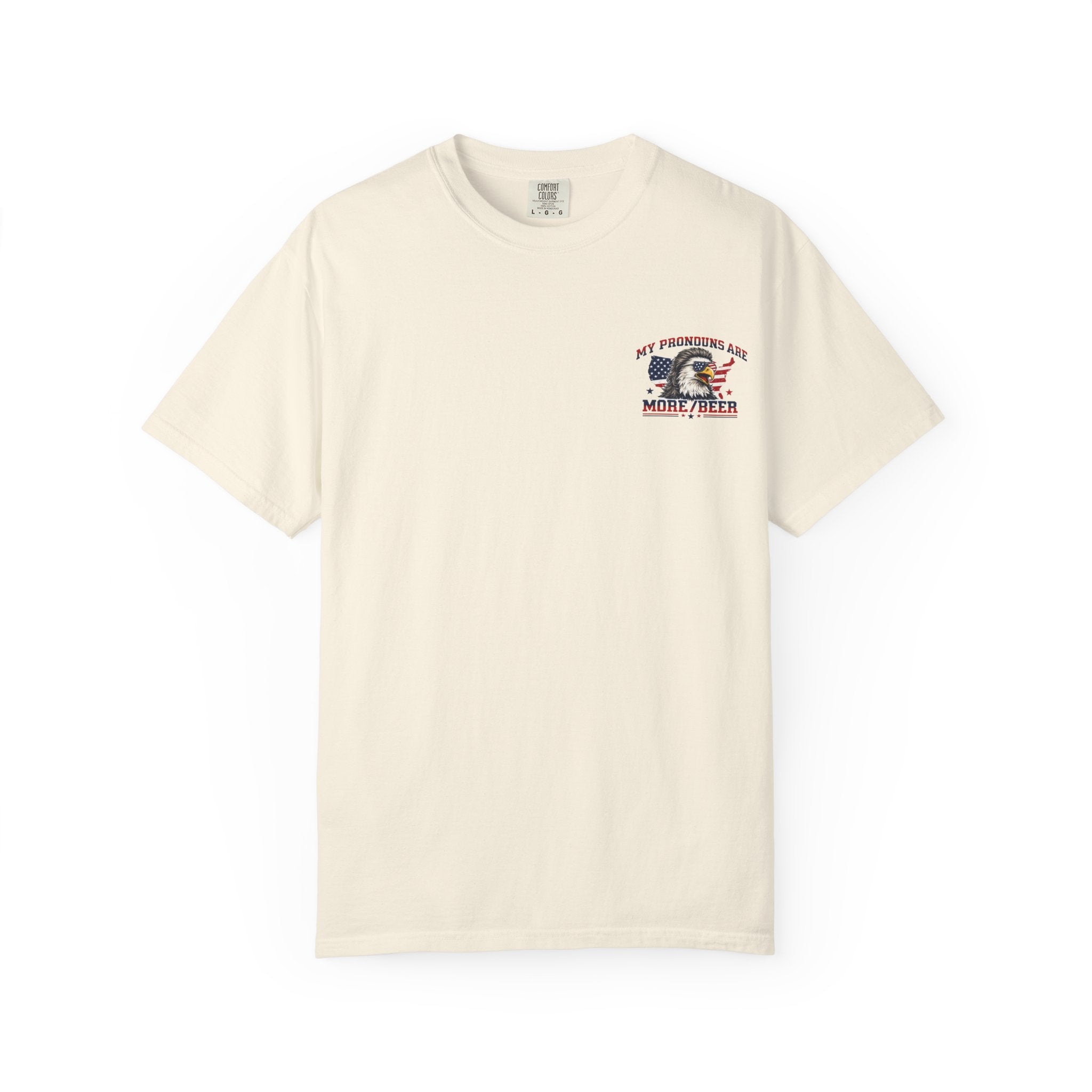 T-Shirt — "My Pronouns Are More/Beer" Patriotic Eagle Graphic