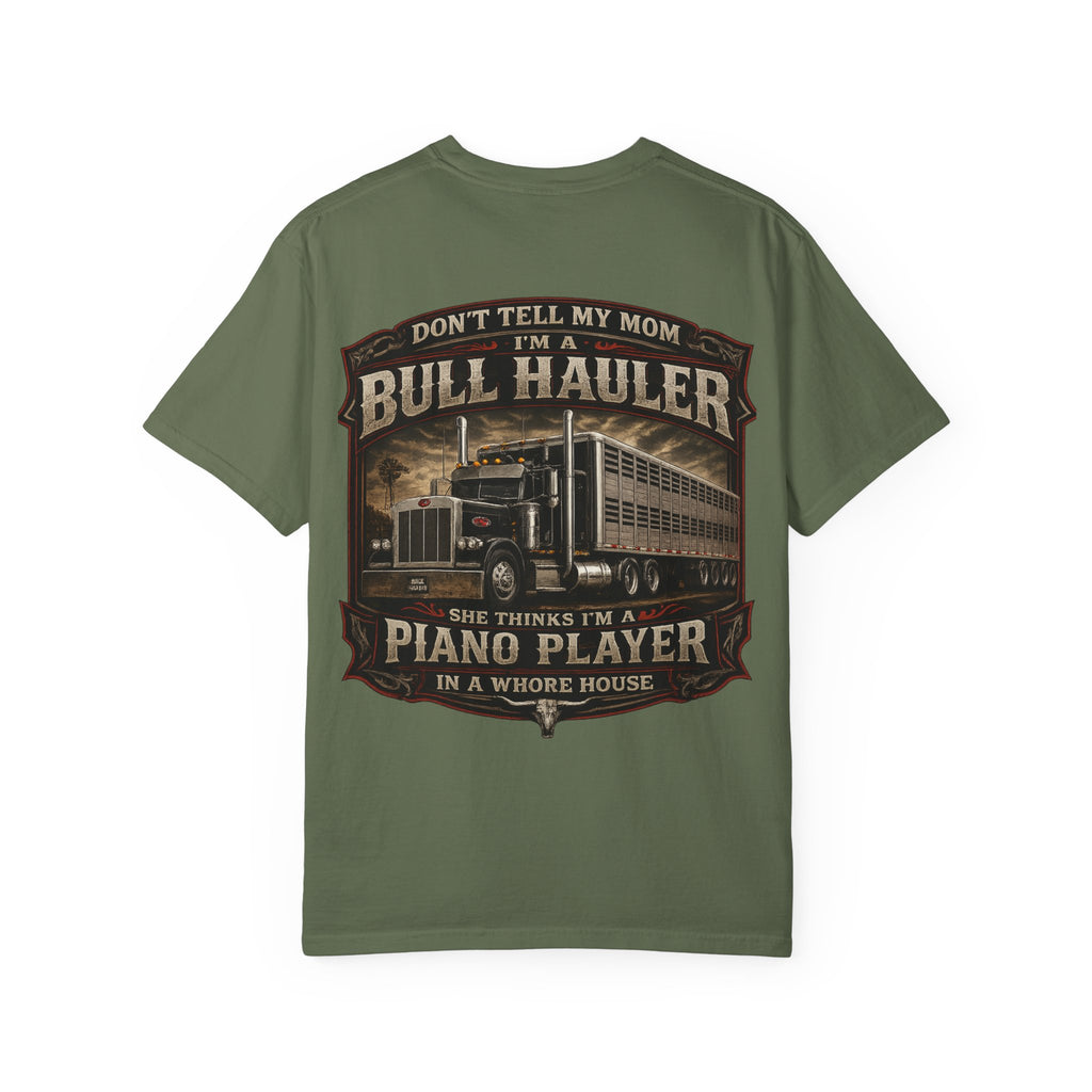 Bull Hauler Trucker T-Shirt — "Don’t Tell My Mom I’m a Bull Hauler" Vintage Semi Truck Graphic