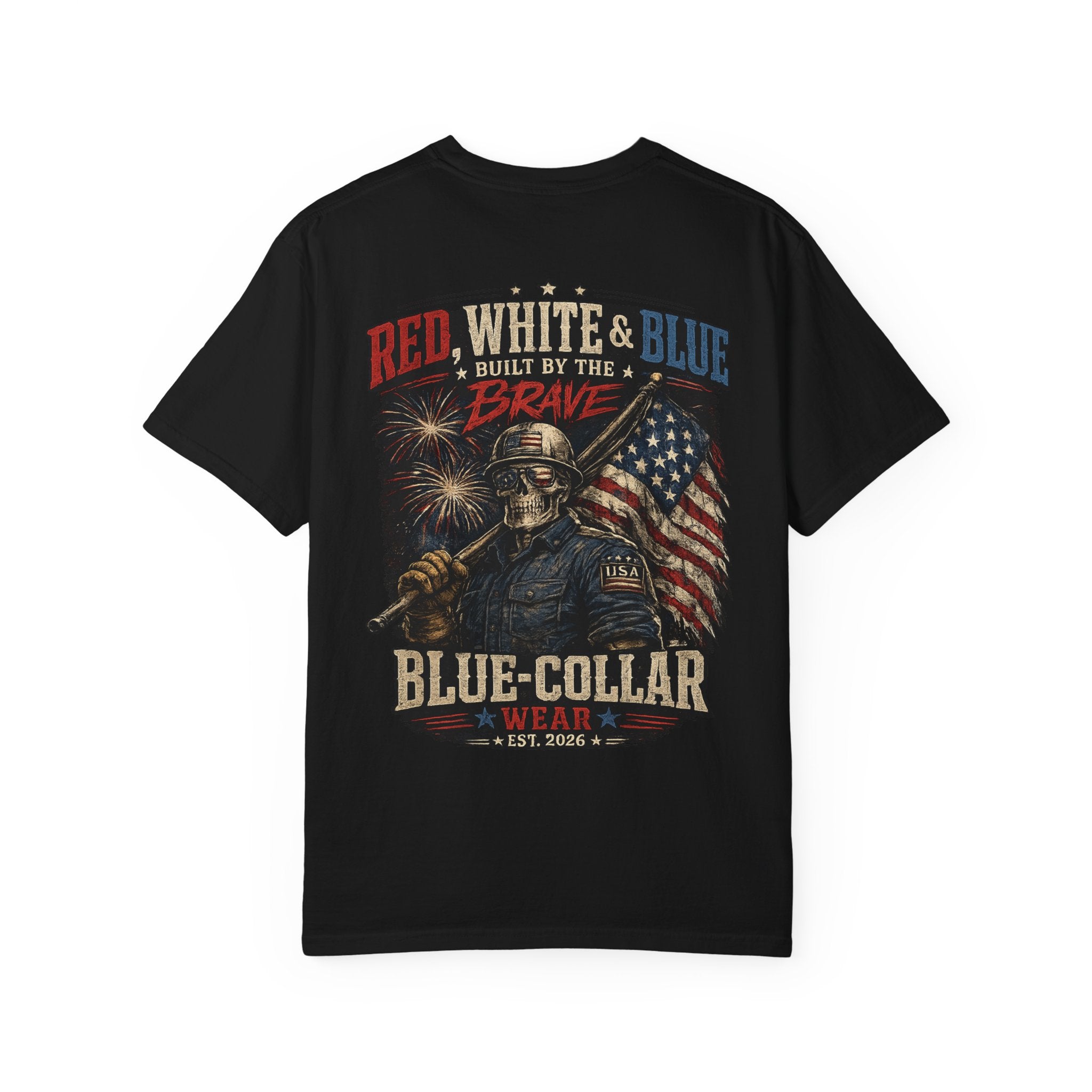 Blue-Collar Wear Patriotic T-Shirt — “Red, White & Blue Built by the Brave”