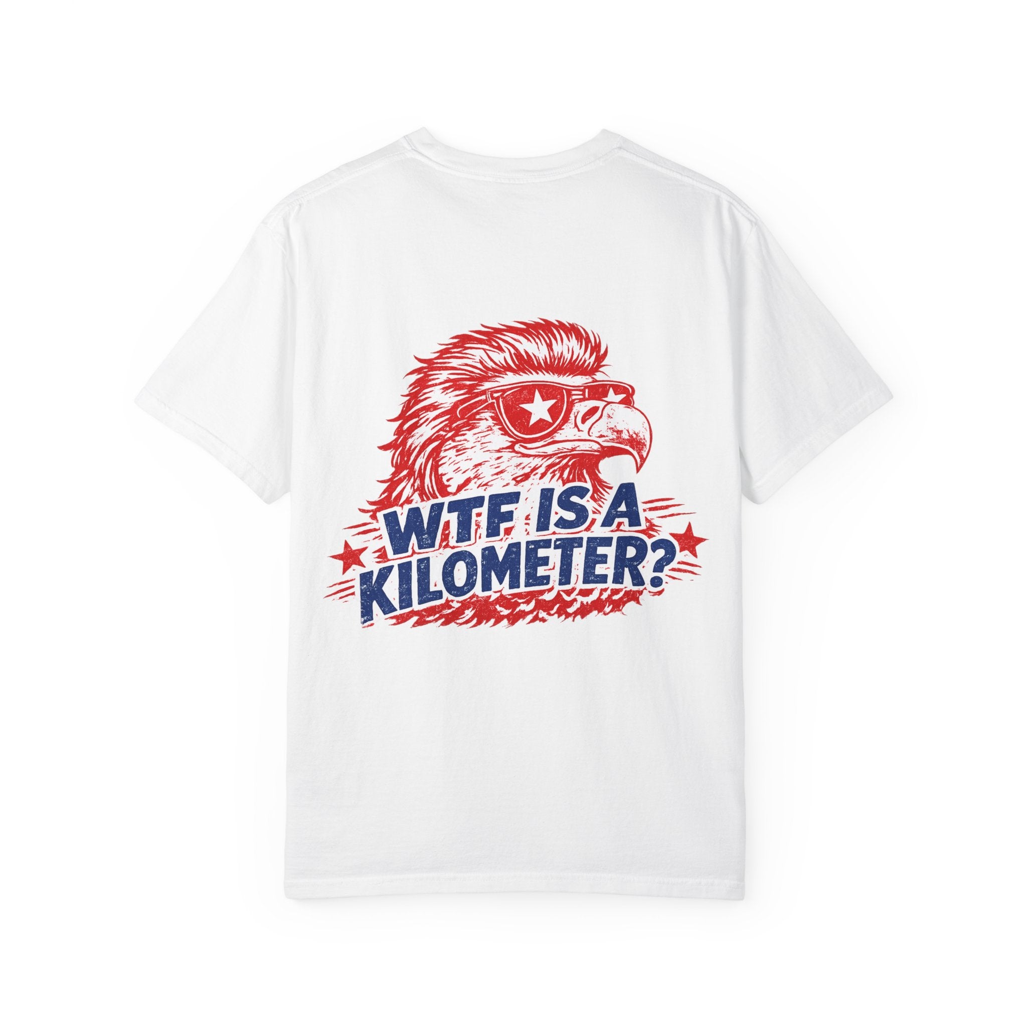 WTF Is a Kilometer? Graphic T‑Shirt — Retro Eagle Patriotic Travel Humor