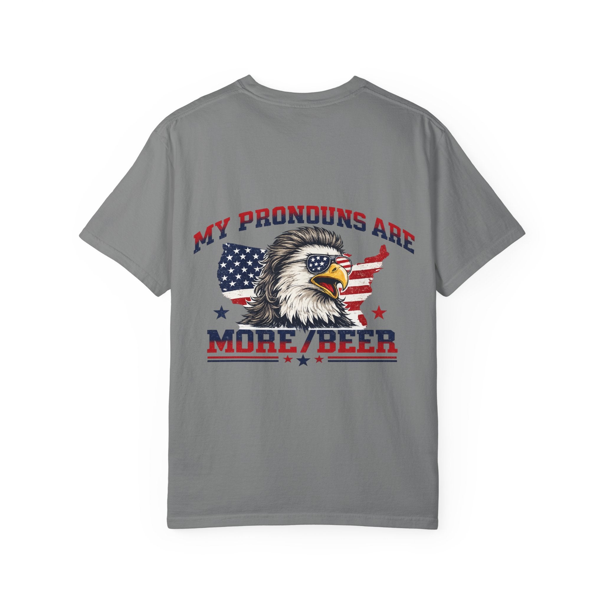 T-Shirt — "My Pronouns Are More/Beer" Patriotic Eagle Graphic