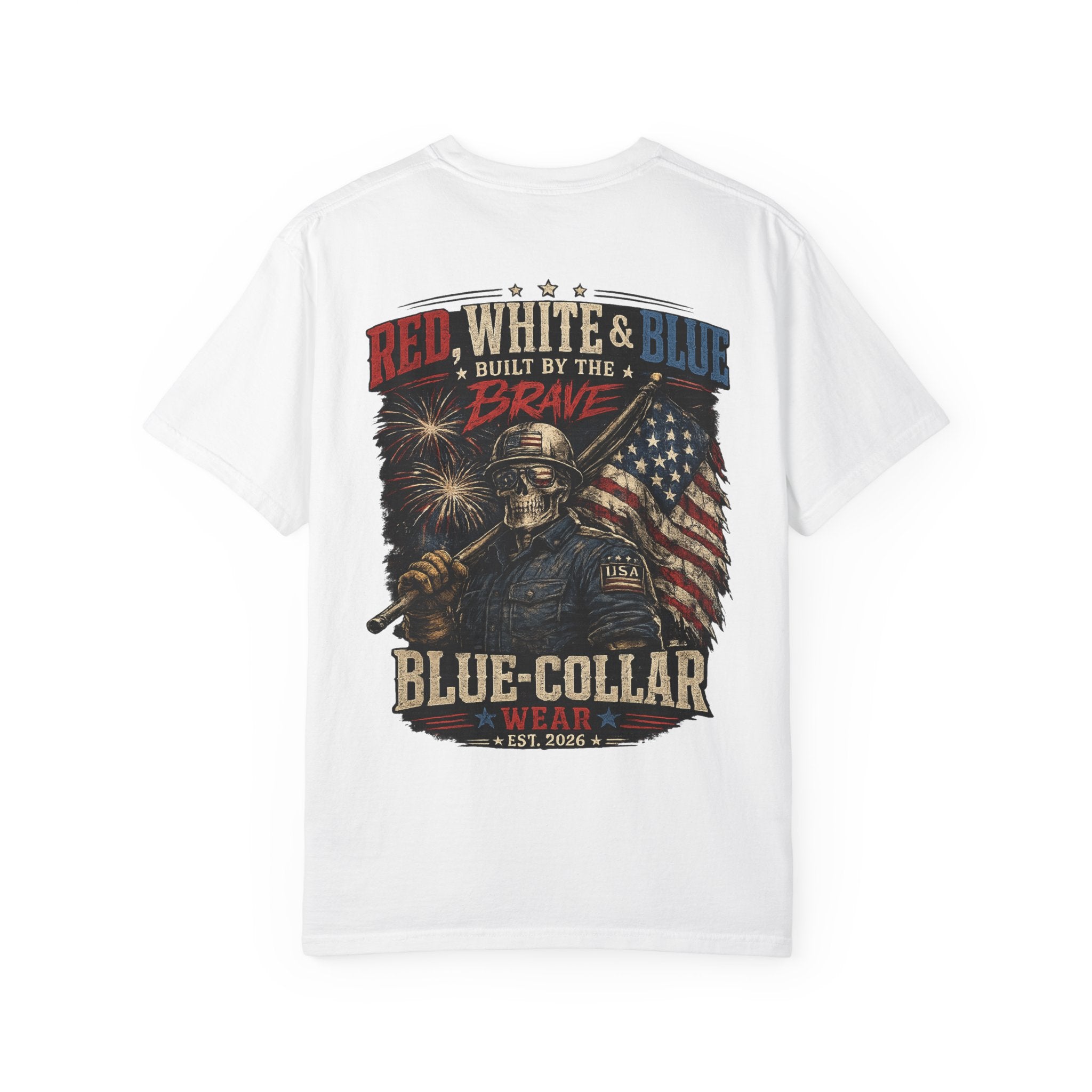 Blue-Collar Wear Patriotic T-Shirt — “Red, White & Blue Built by the Brave”