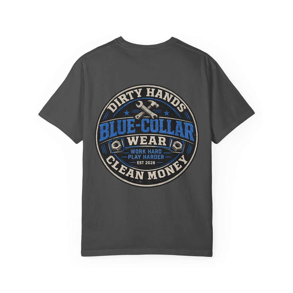 Blue-Collar T-Shirt — "Dirty Hands, Clean Money" Workwear Graphic Tee