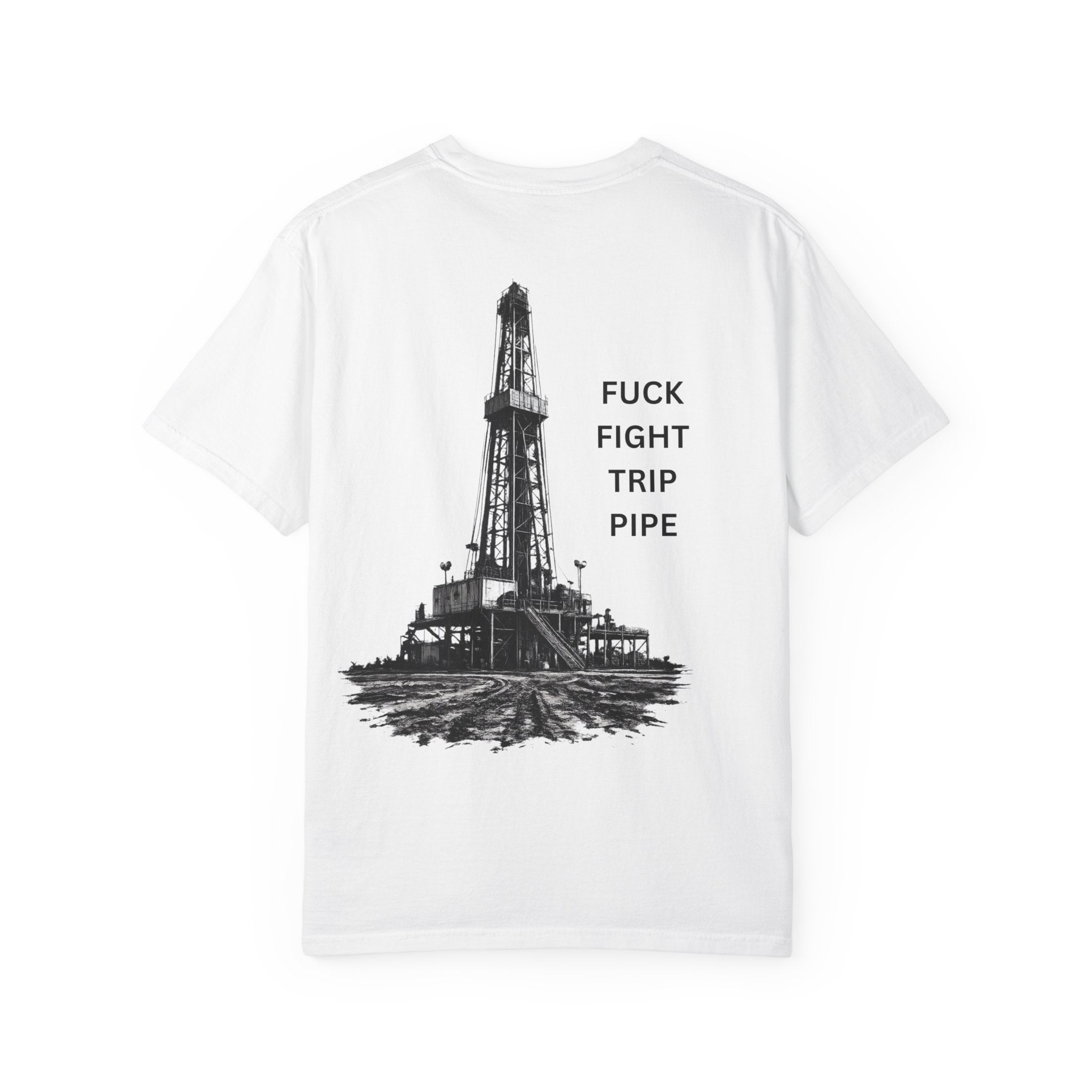 Oil Rig Illustration T-shirt | Fuck Fight Trip Pipe