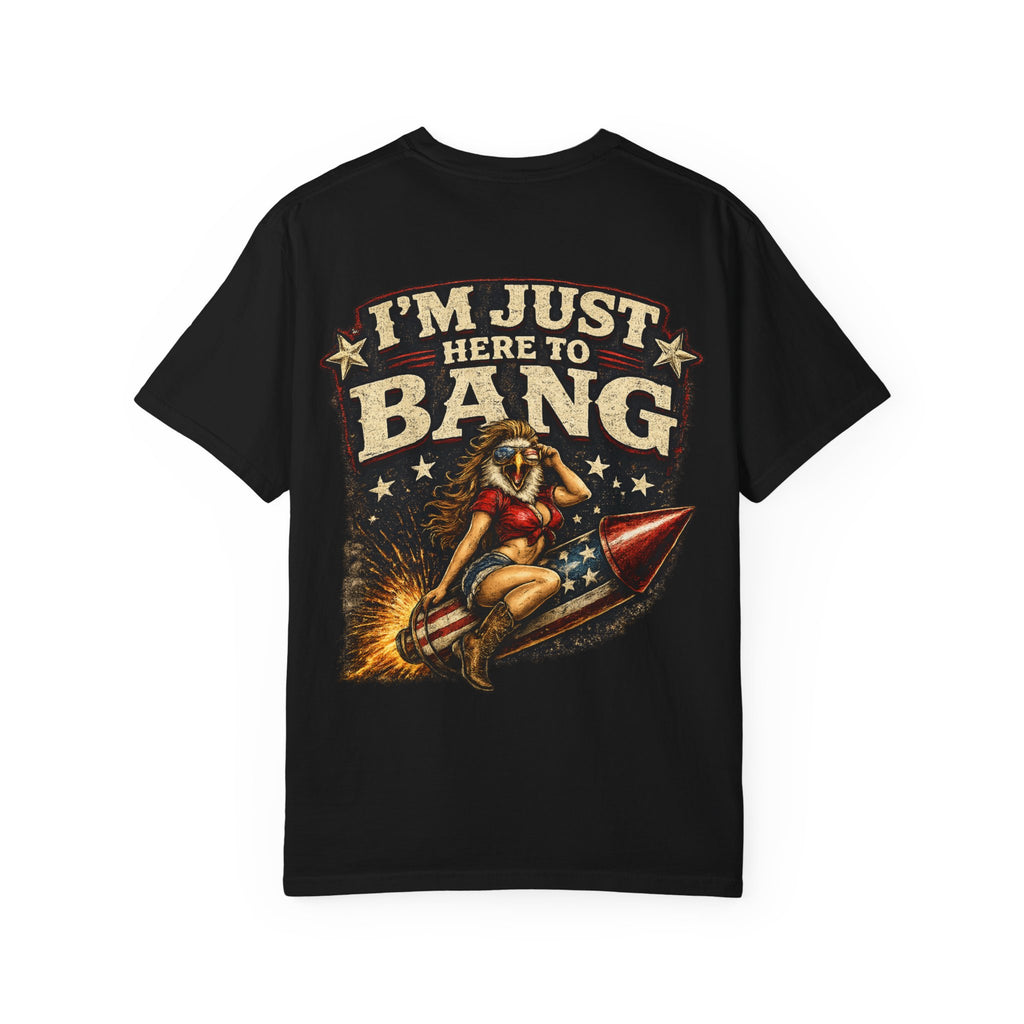 Vintage Pinup 'I'm Just Here to Bang' T‑Shirt