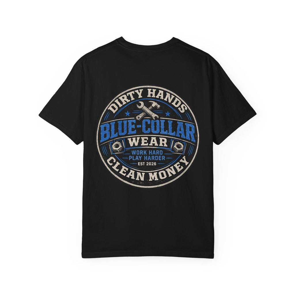 Blue-Collar T-Shirt — "Dirty Hands, Clean Money" Workwear Graphic Tee