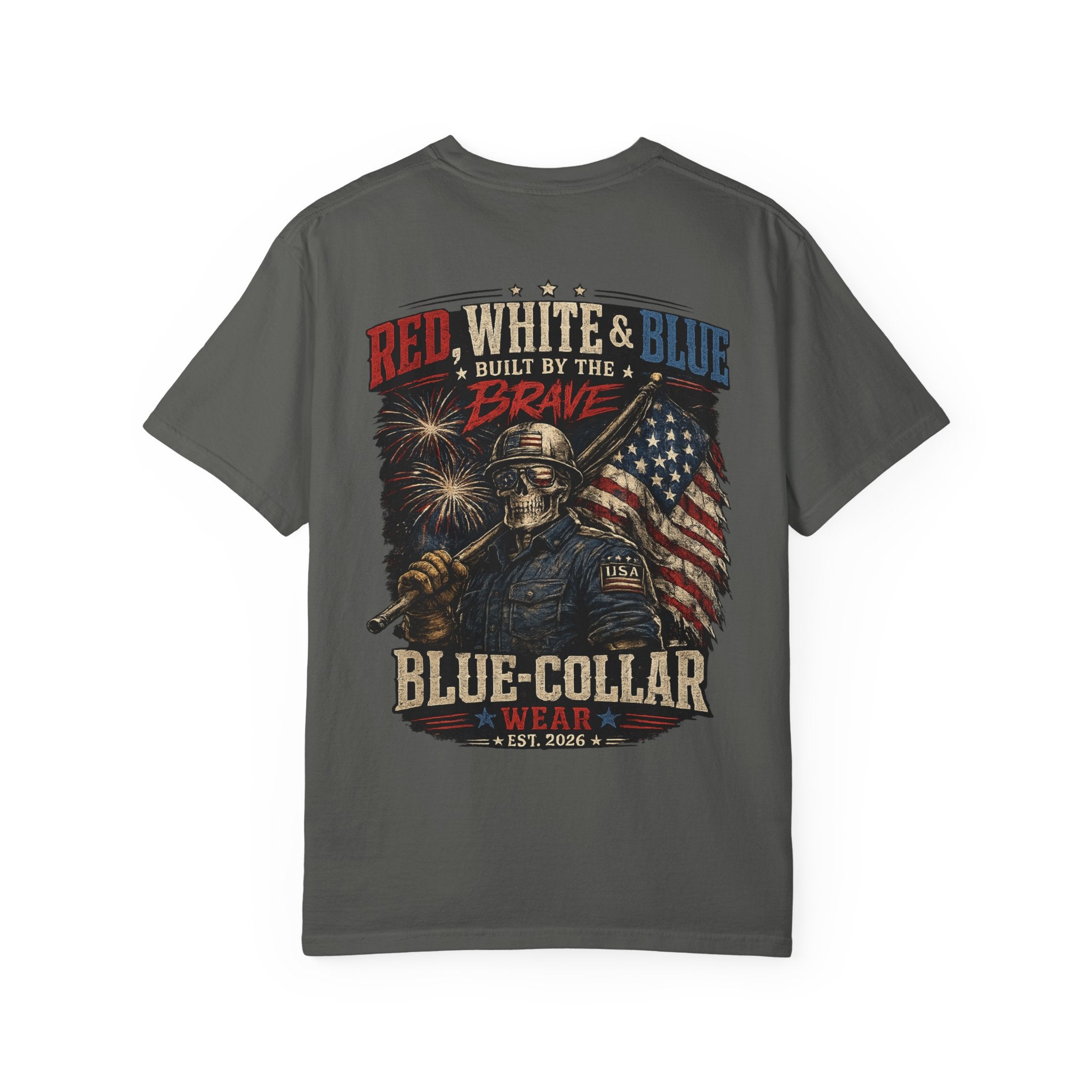 Blue-Collar Wear Patriotic T-Shirt — “Red, White & Blue Built by the Brave”