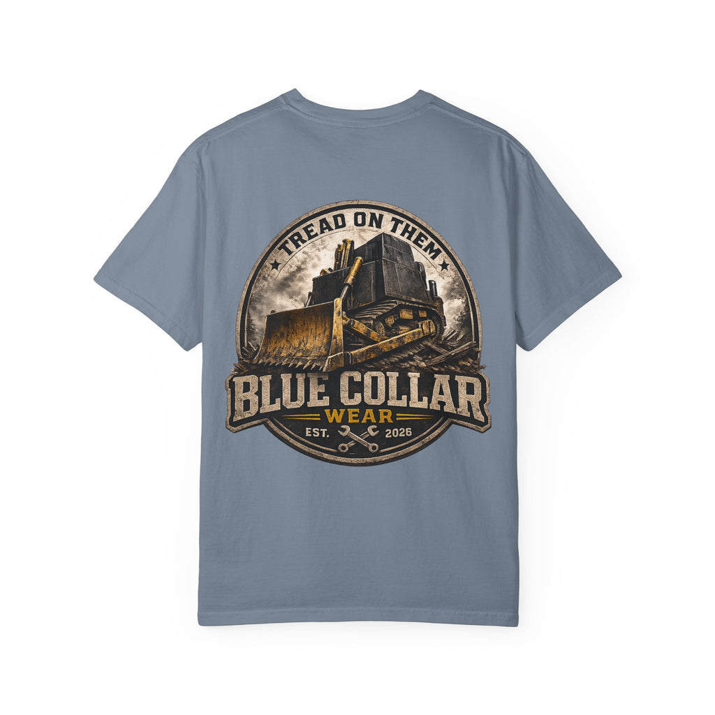 Blue Collar T-Shirt — "Tread On Them" Bulldozer Workwear Tee