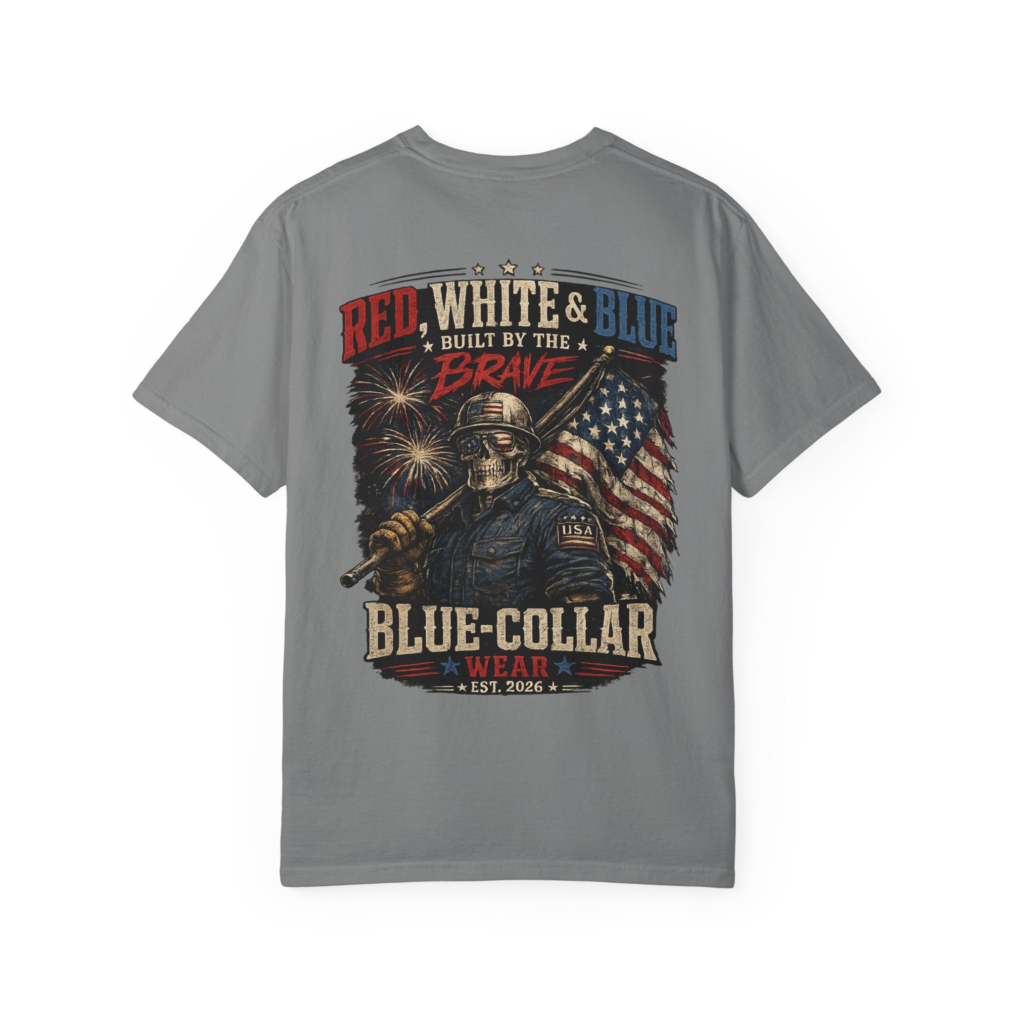 Blue-Collar Wear Patriotic T-Shirt — “Red, White & Blue Built by the Brave”