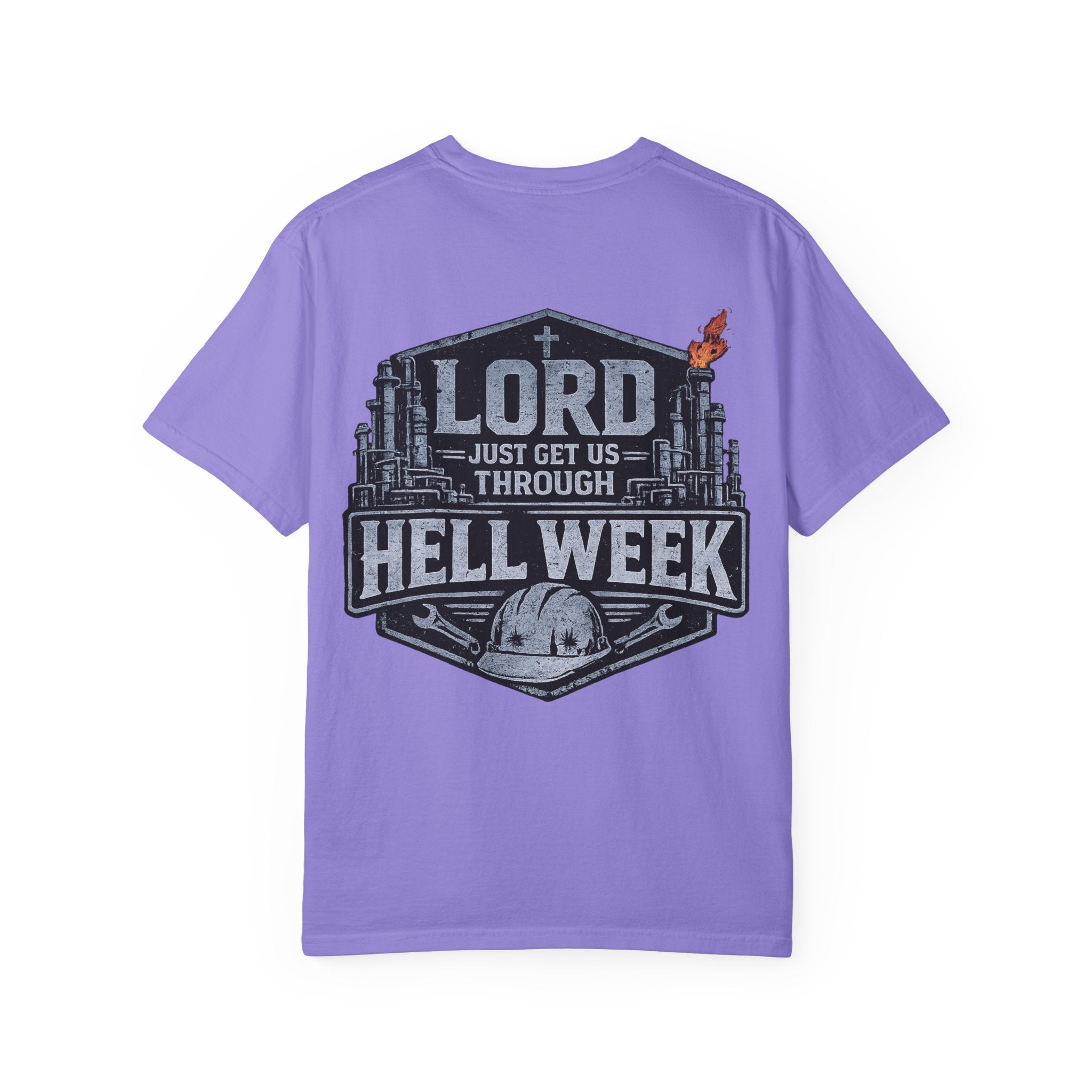 Blue-Collar Wear "Lord Just Get Us Through Hell Week" Work T-Shirt