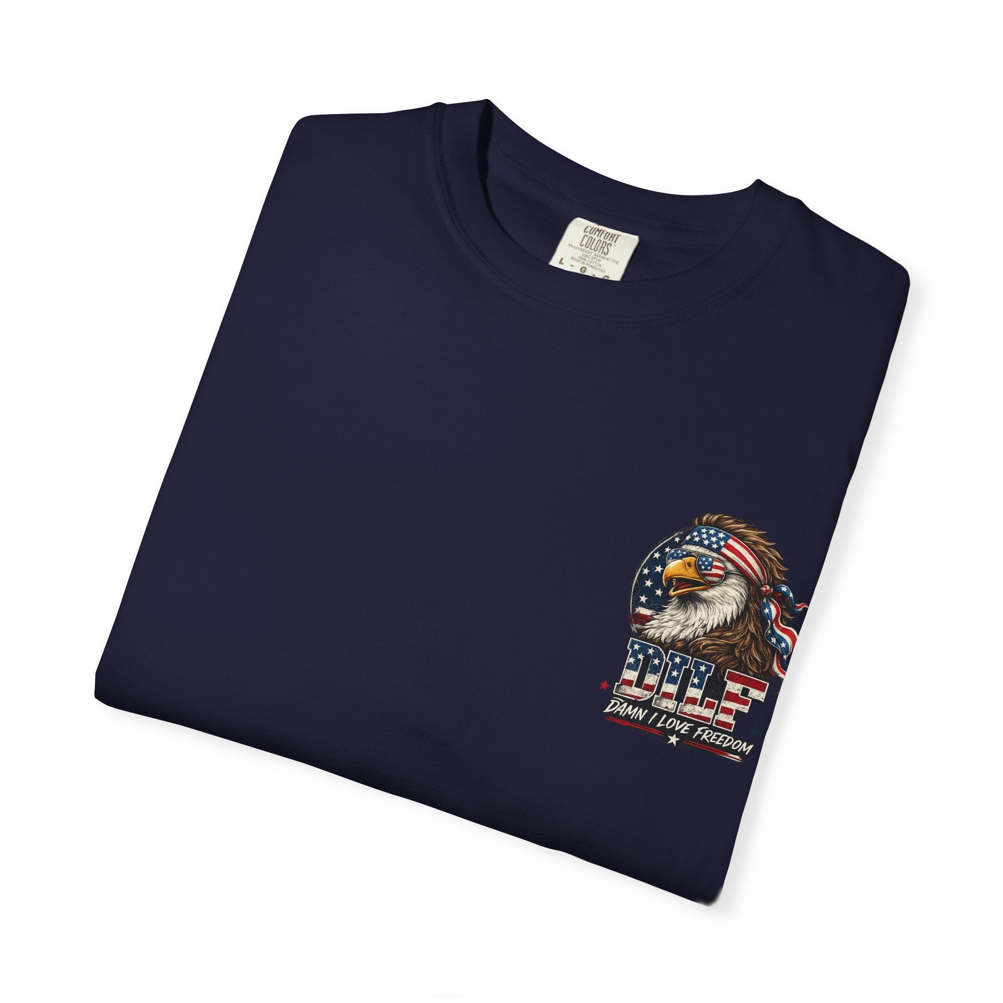 DILF Eagle T-Shirt — Patriotic "Damn I Love Freedom" Graphic Tee