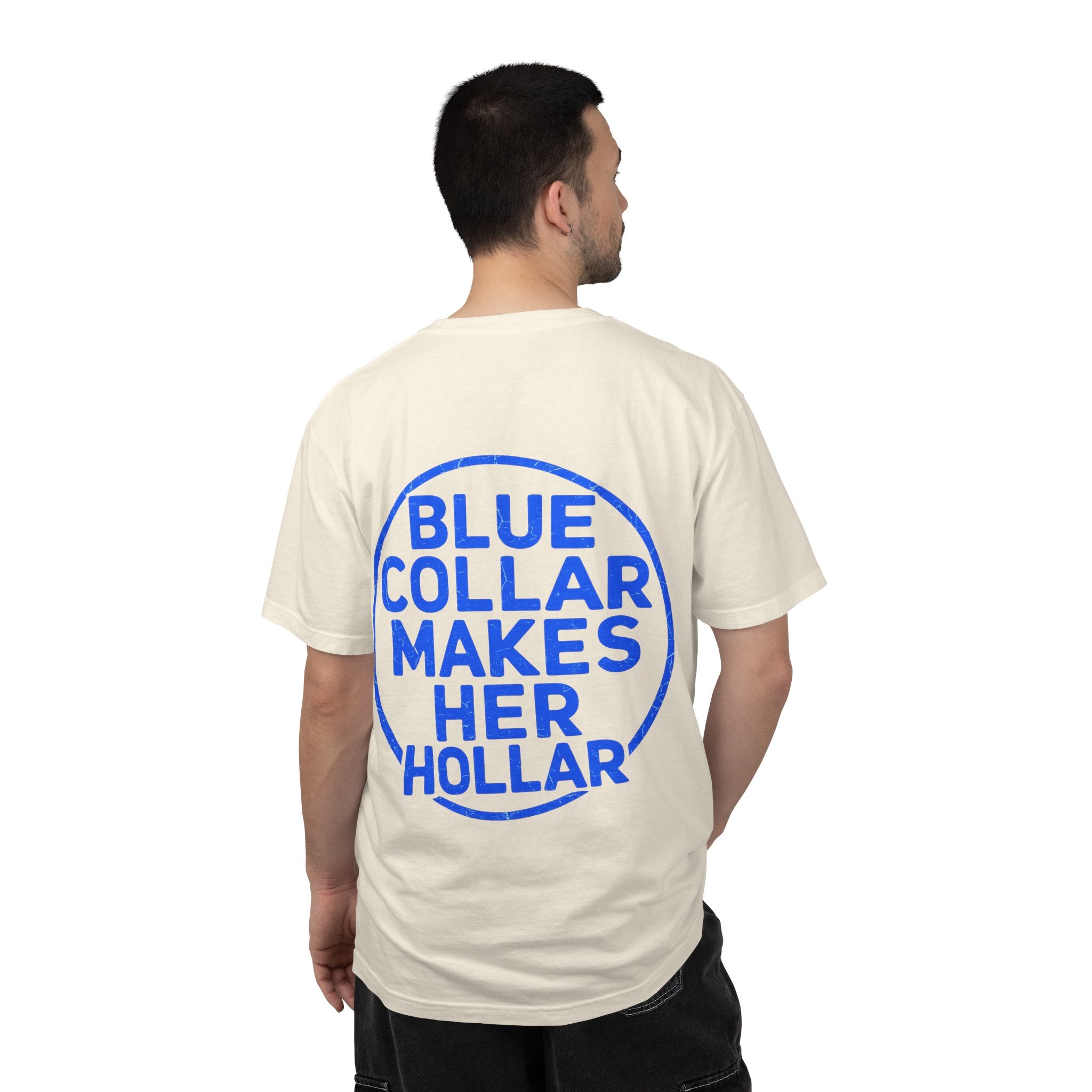 Blue Collar Makes Her Hollar T-Shirt