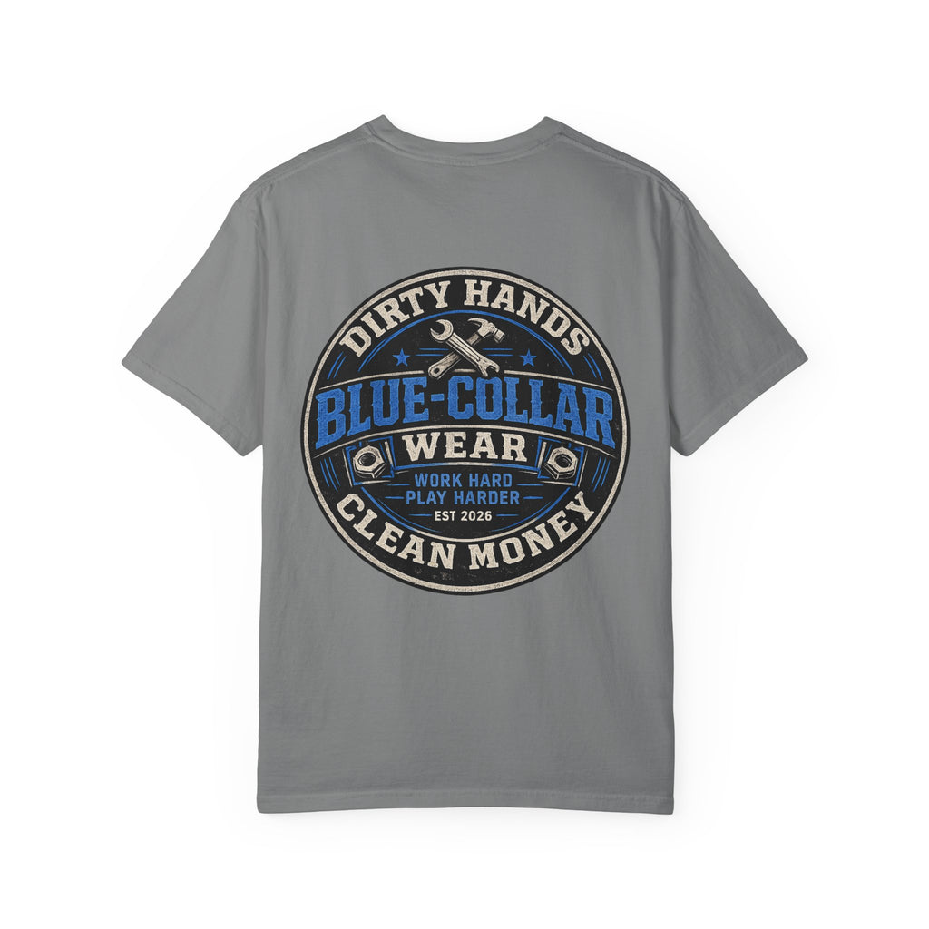Blue-Collar T-Shirt — "Dirty Hands, Clean Money" Workwear Graphic Tee