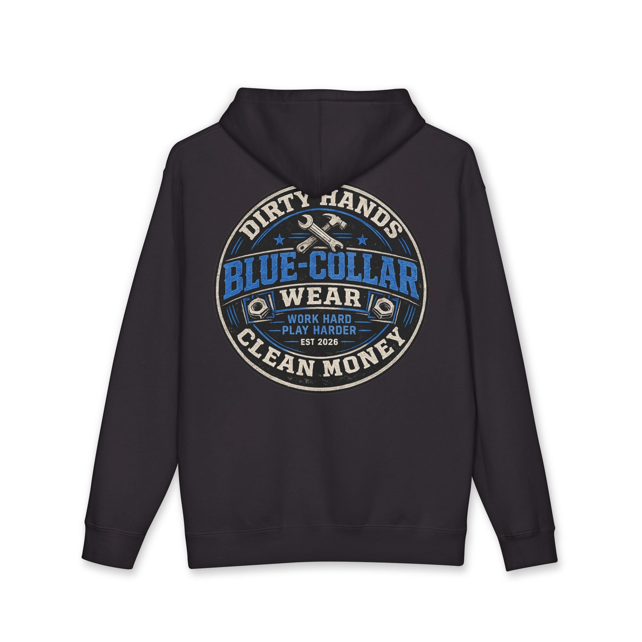 Blue-Collar Workwear Hoodie — "Dirty Hands, Clean Money" Chest & Back Graphic