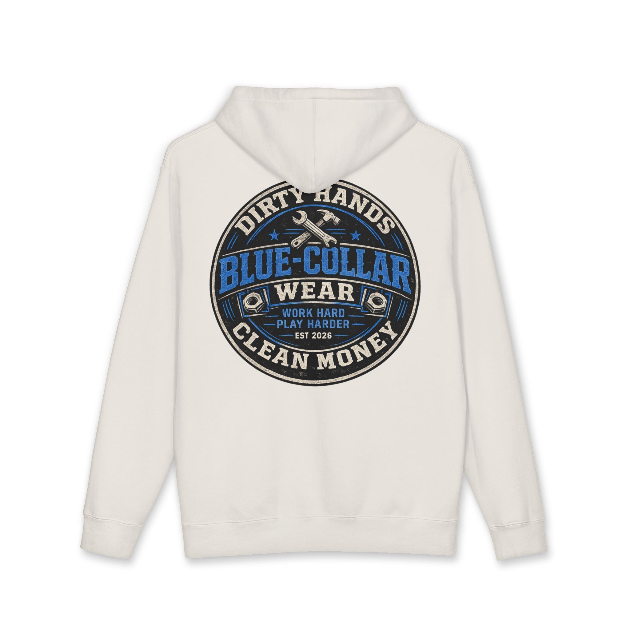 Blue-Collar Workwear Hoodie — "Dirty Hands, Clean Money" Chest & Back Graphic