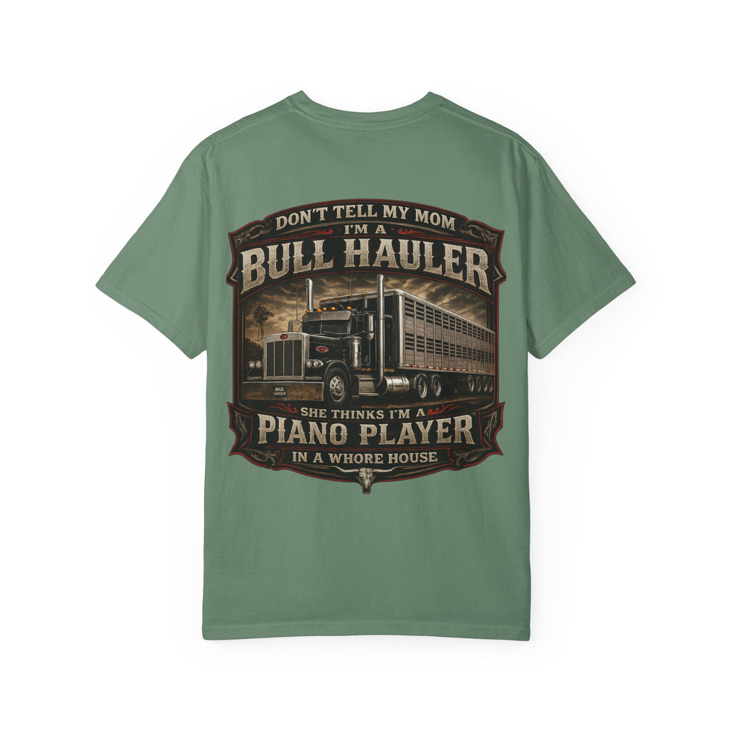 Bull Hauler Trucker T-Shirt — "Don’t Tell My Mom I’m a Bull Hauler" Vintage Semi Truck Graphic