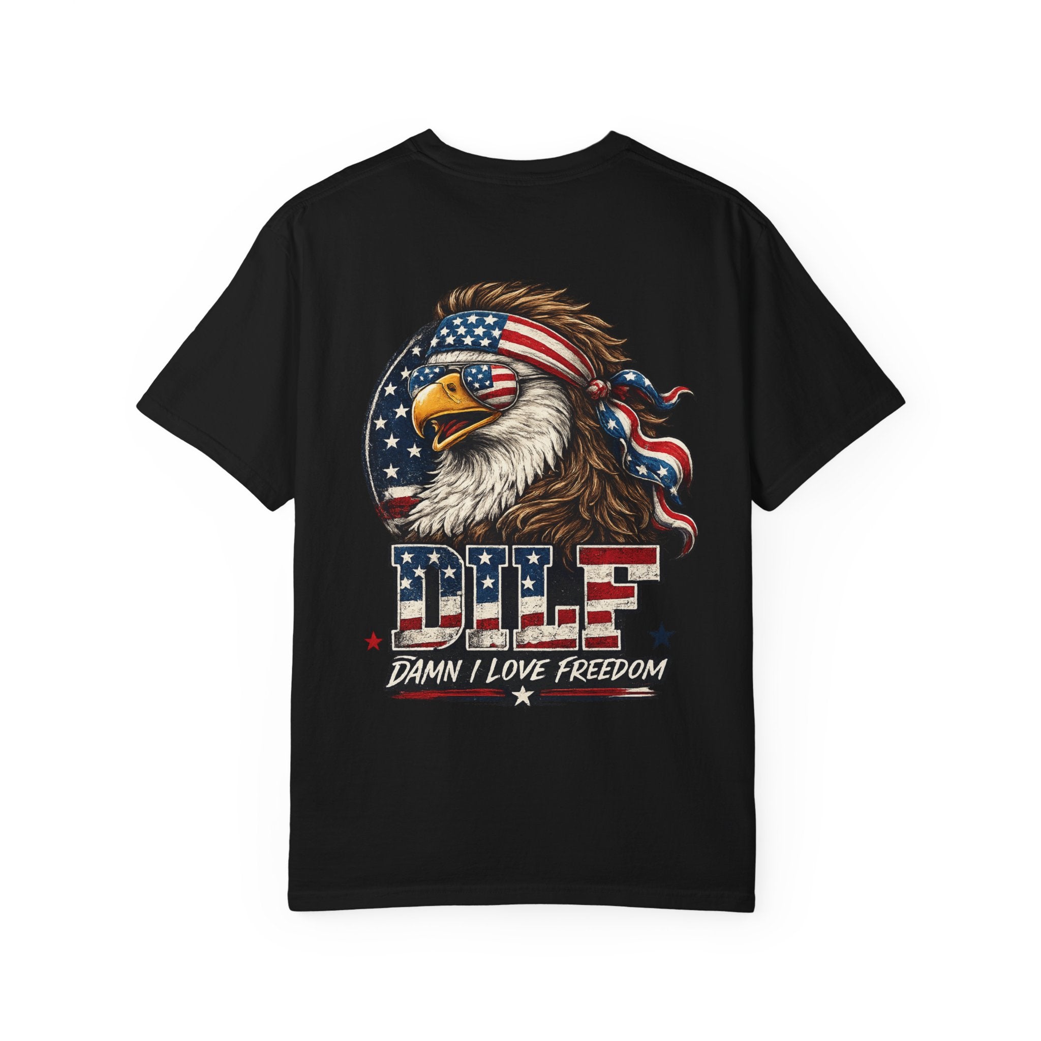 DILF Eagle T-Shirt — Patriotic "Damn I Love Freedom" Graphic Tee