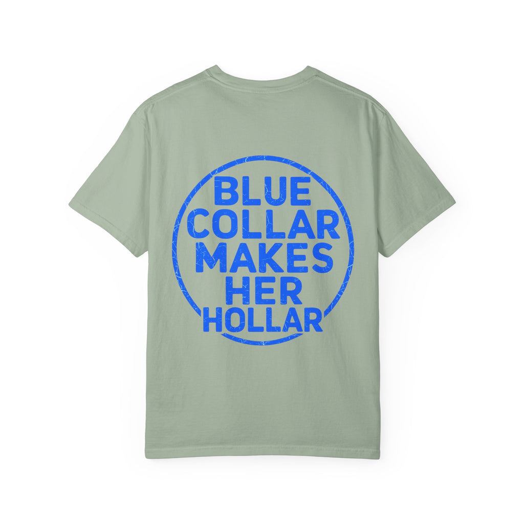 Blue Collar Makes Her Hollar T-Shirt