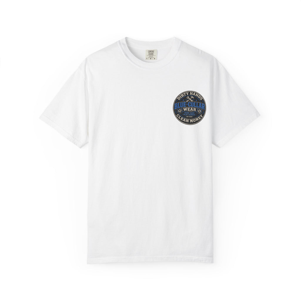 Blue-Collar T-Shirt — "Dirty Hands, Clean Money" Workwear Graphic Tee