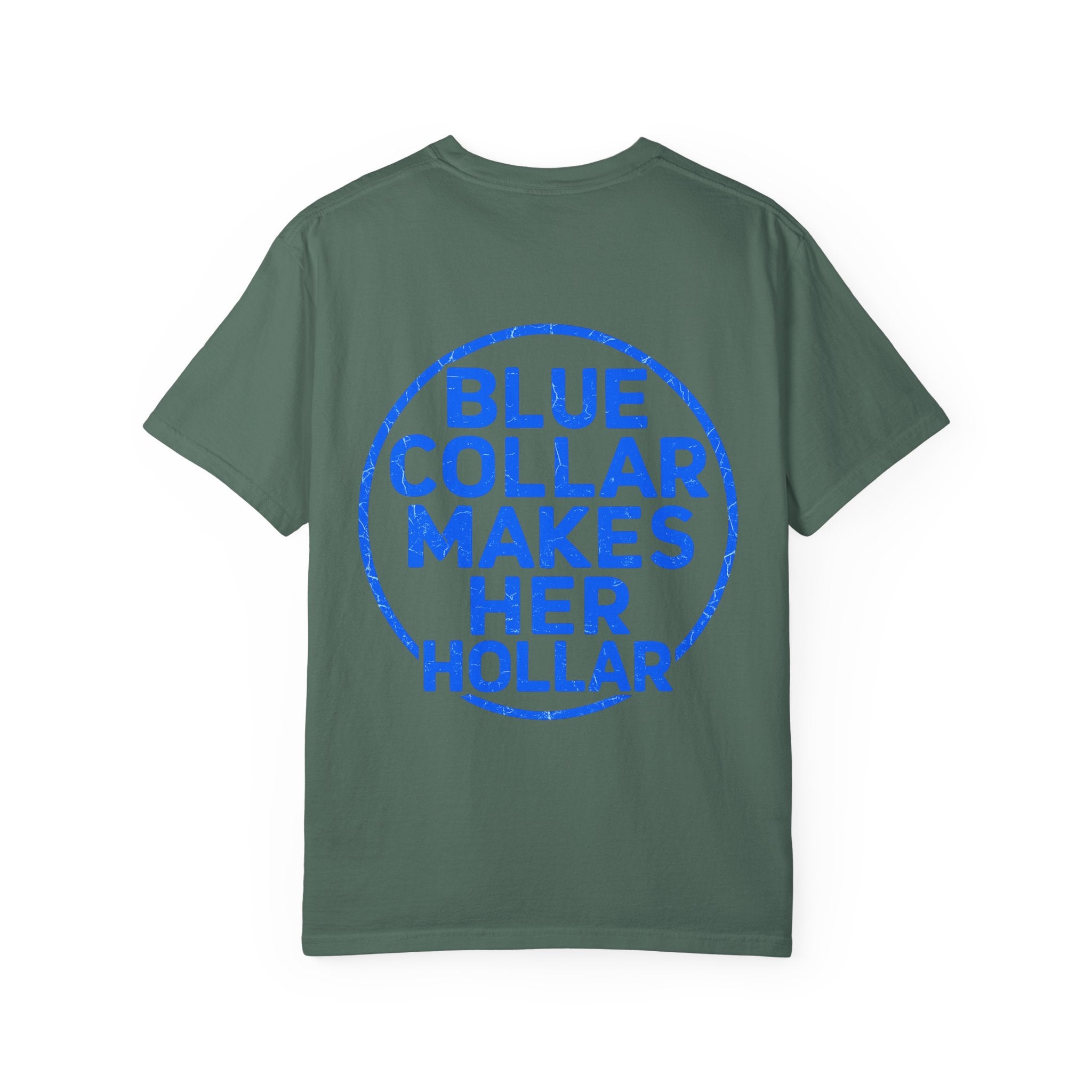 Blue Collar Makes Her Hollar T-Shirt