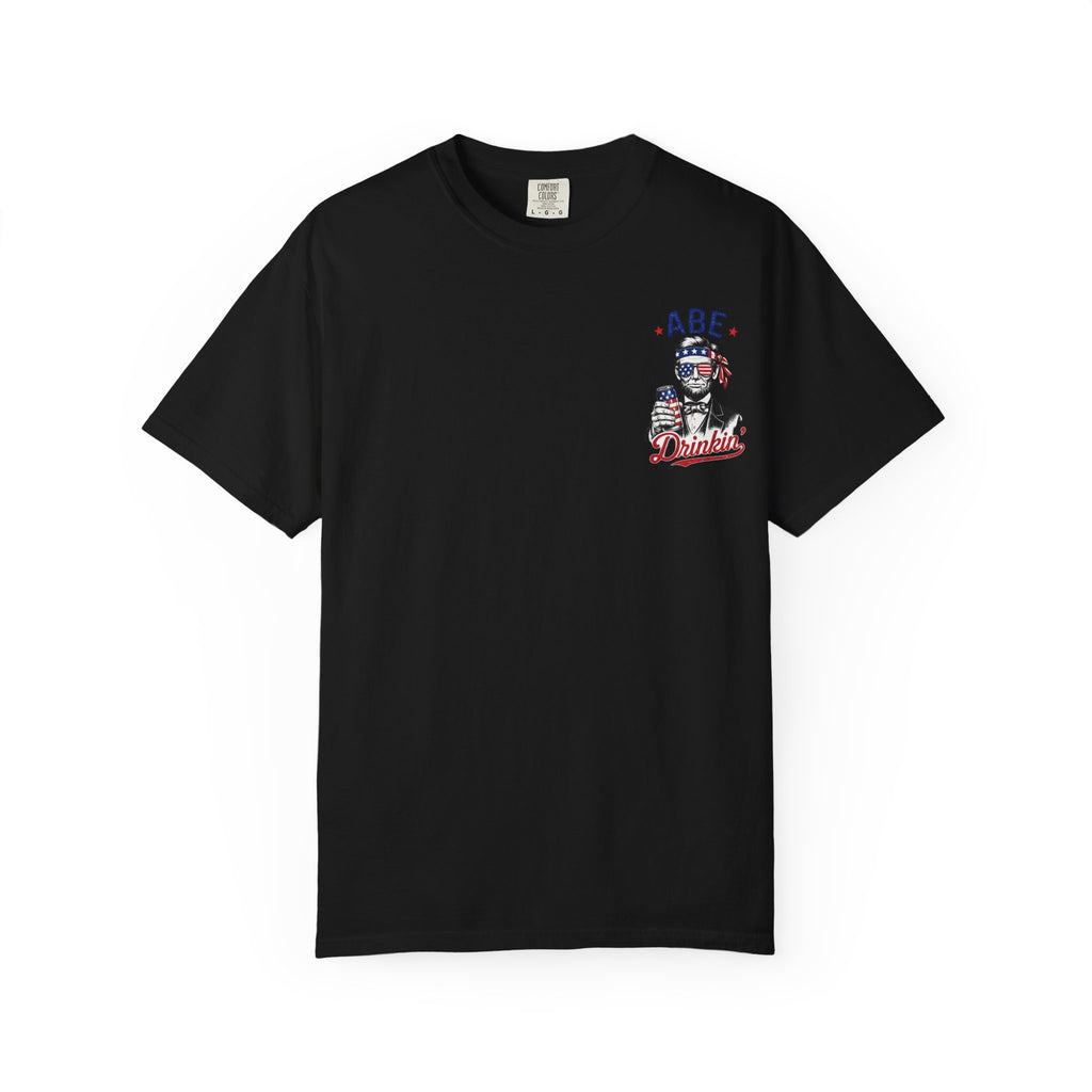 Abe Drinkin' T-Shirt — Patriotic Lincoln Fourth of July Tee