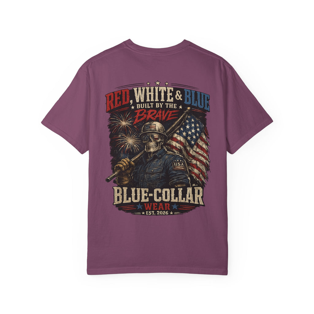 Blue-Collar Wear Patriotic T-Shirt — “Red, White & Blue Built by the Brave”