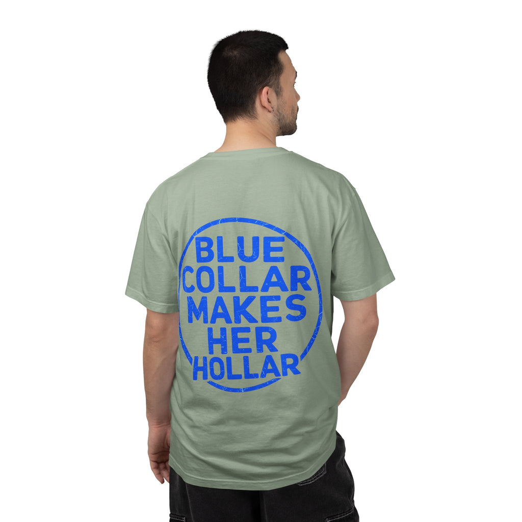 Blue Collar Makes Her Hollar T-Shirt