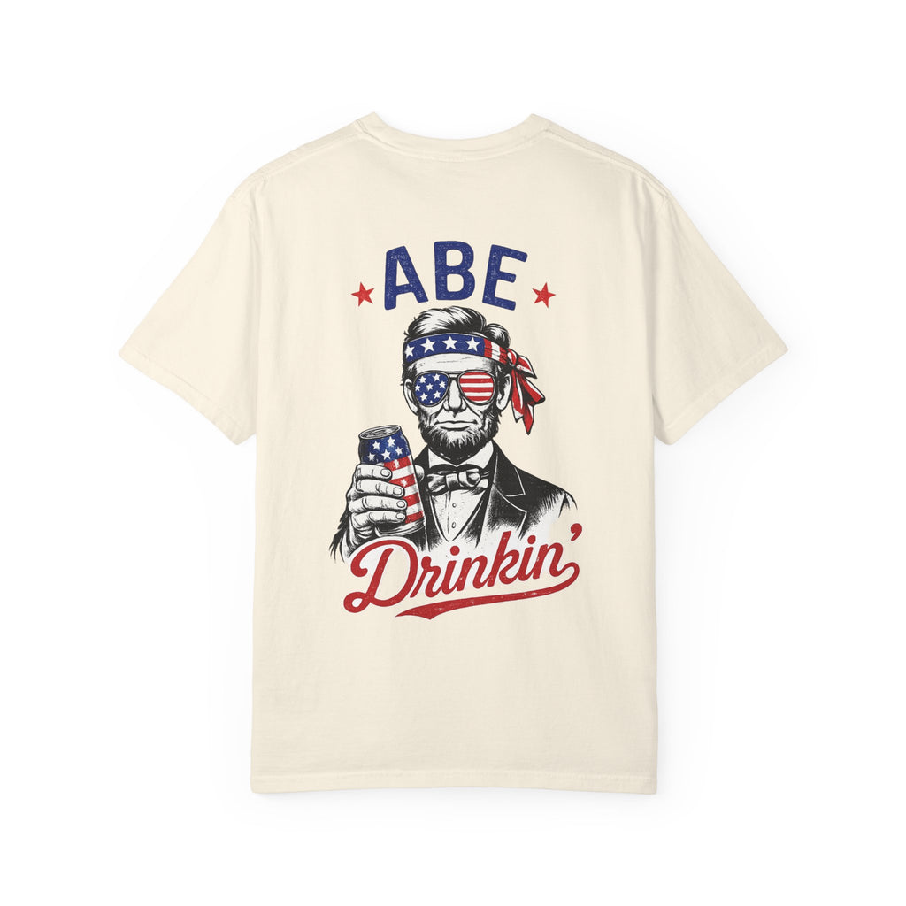 Abe Drinkin' T-Shirt — Patriotic Lincoln Fourth of July Tee