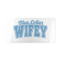 Blue-Collar Wifey Vanity Plate — Metal License-Style Sign for Truck or Car