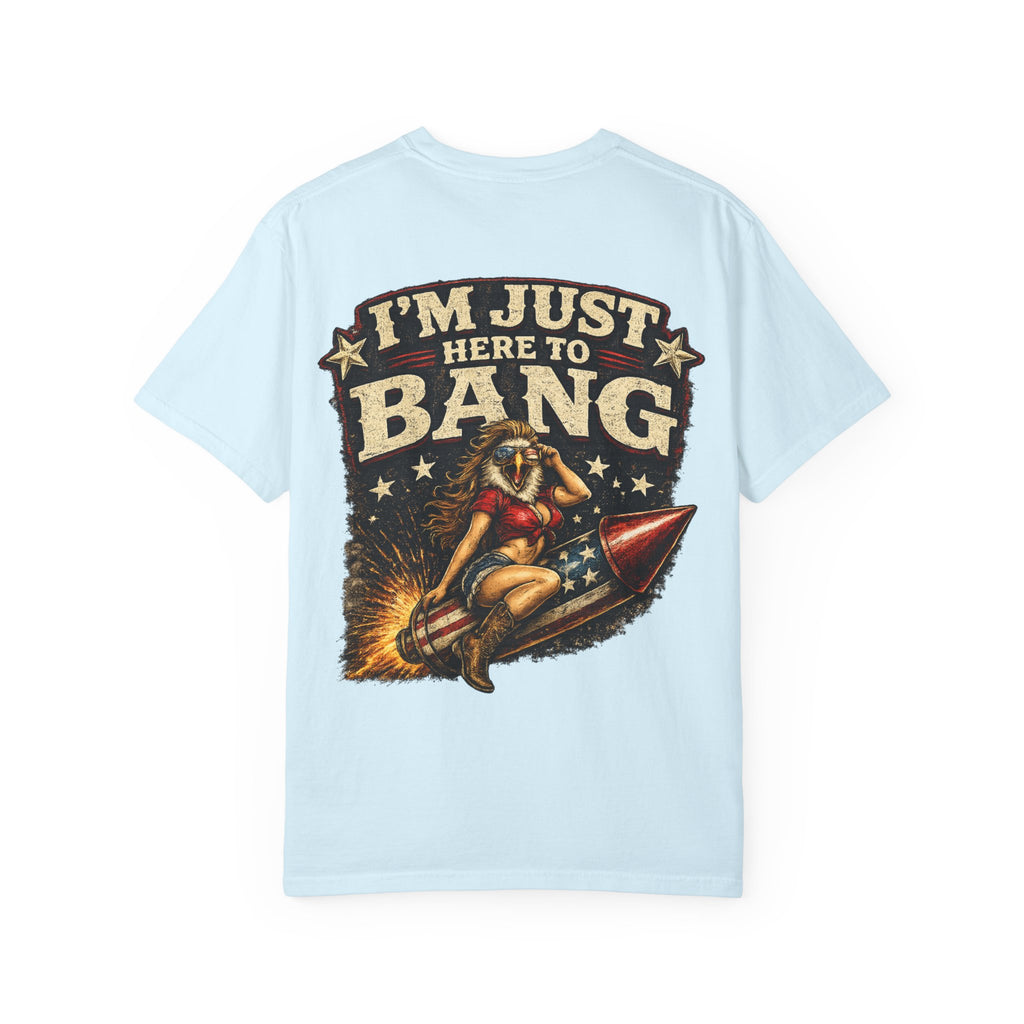 Vintage Pinup 'I'm Just Here to Bang' T‑Shirt