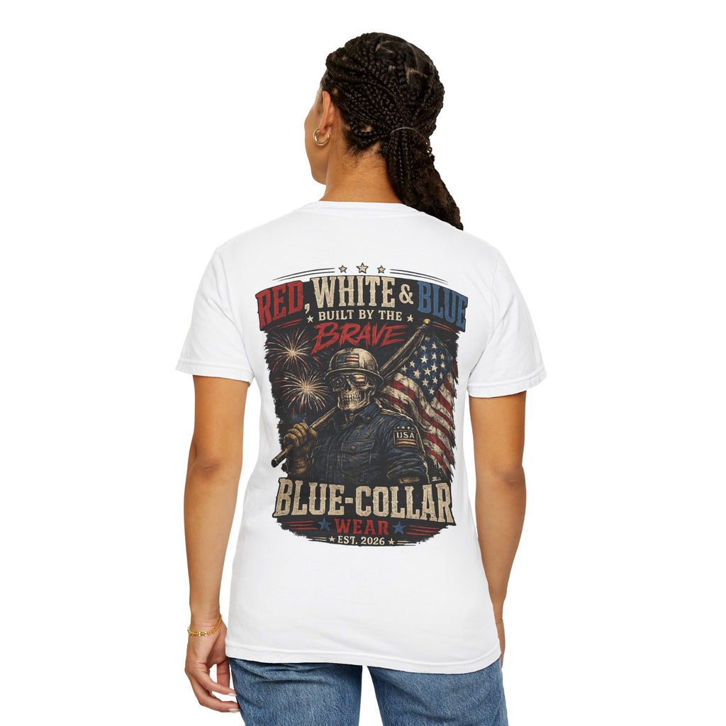 Blue-Collar Wear Patriotic T-Shirt — “Red, White & Blue Built by the Brave”