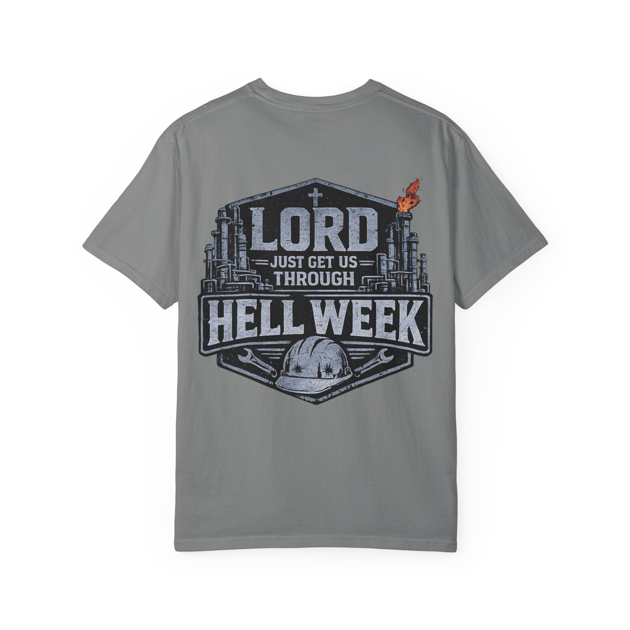 Blue-Collar Wear "Lord Just Get Us Through Hell Week" Work T-Shirt