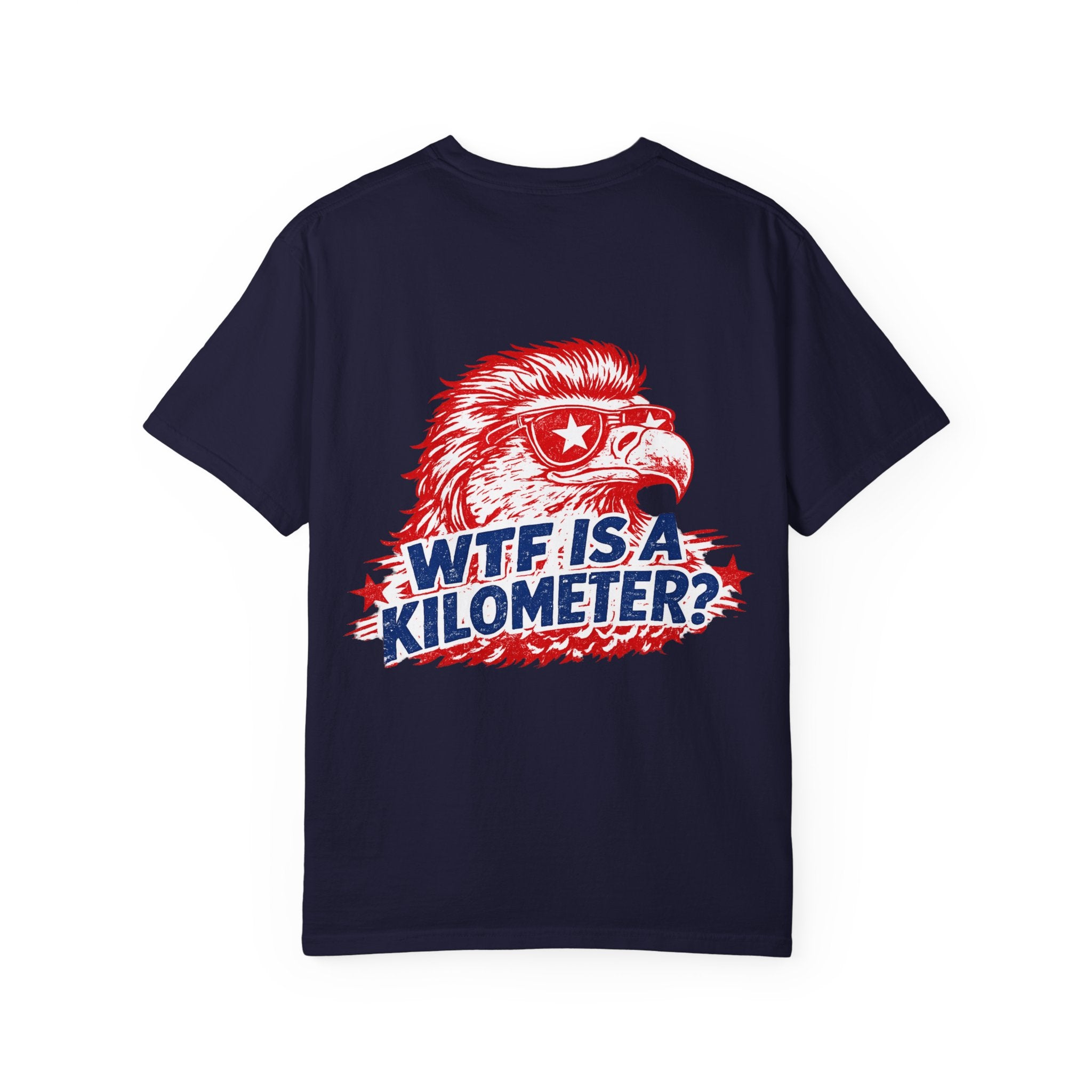 WTF Is a Kilometer? Graphic T‑Shirt — Retro Eagle Patriotic Travel Humor