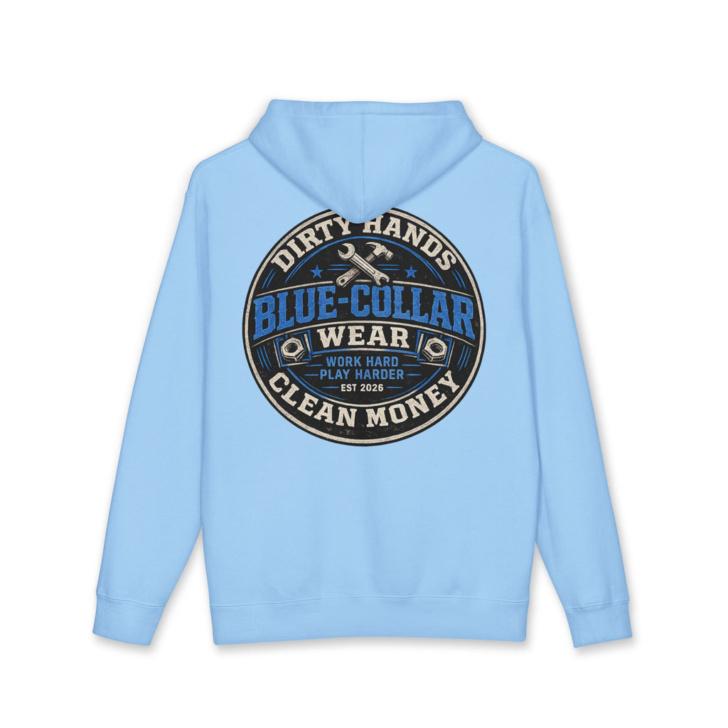 Blue-Collar Workwear Hoodie — "Dirty Hands, Clean Money" Chest & Back Graphic