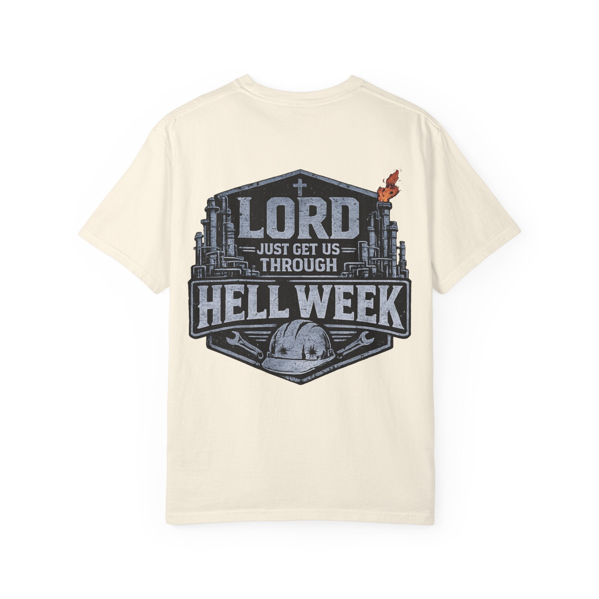 Blue-Collar Wear "Lord Just Get Us Through Hell Week" Work T-Shirt