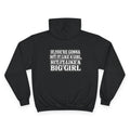 Hoodie — "If You're Gonna Hit It Like a Girl, Hit It Like a Big Girl" Graphic Pullover