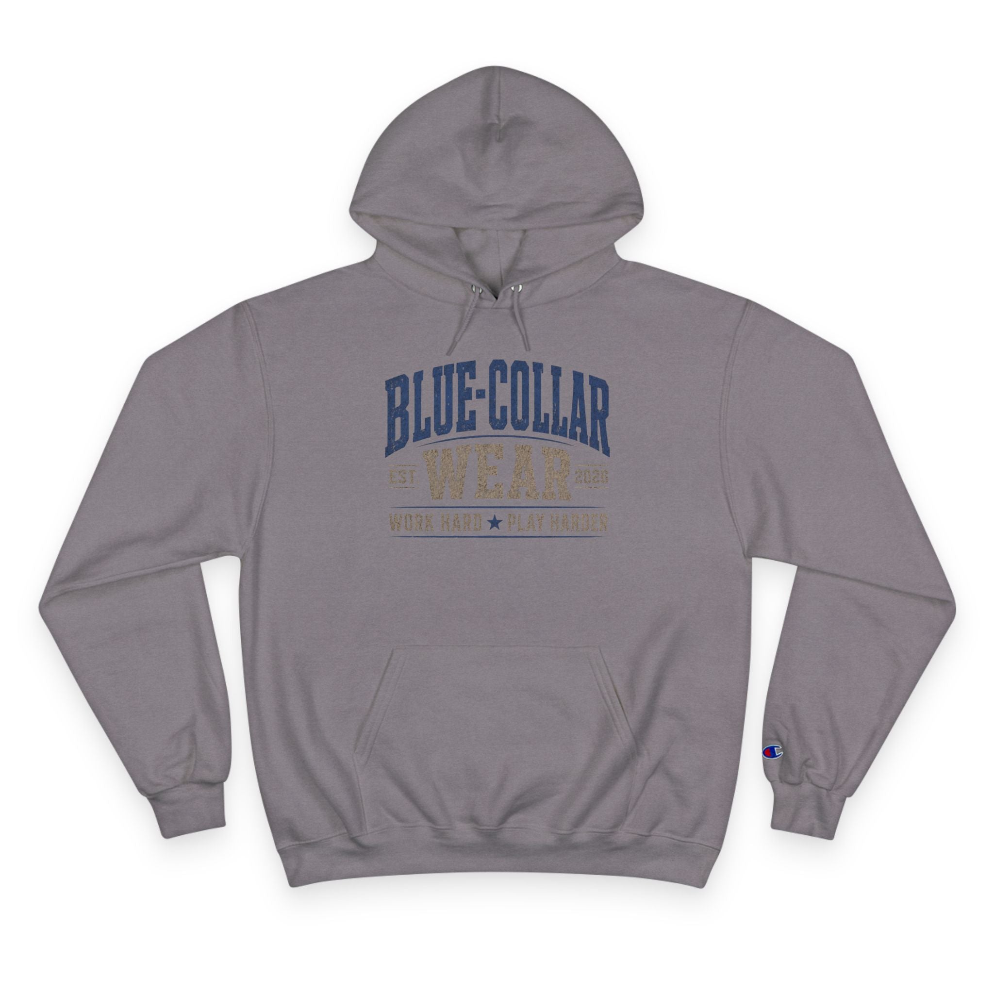 Blue-Collar Wear Hoodie — 'Work Hard, Play Harder' Champion Pullover
