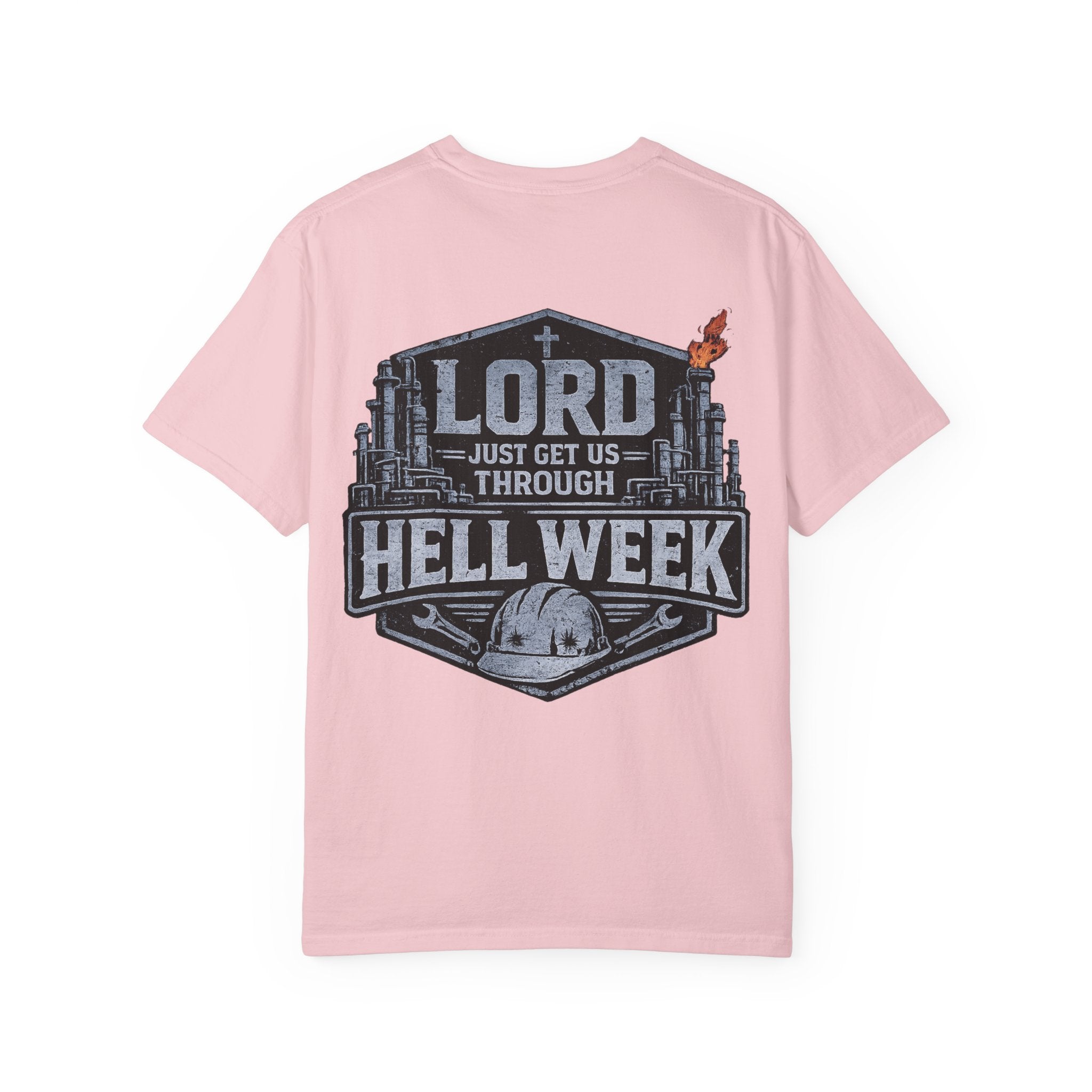 Blue-Collar Wear "Lord Just Get Us Through Hell Week" Work T-Shirt