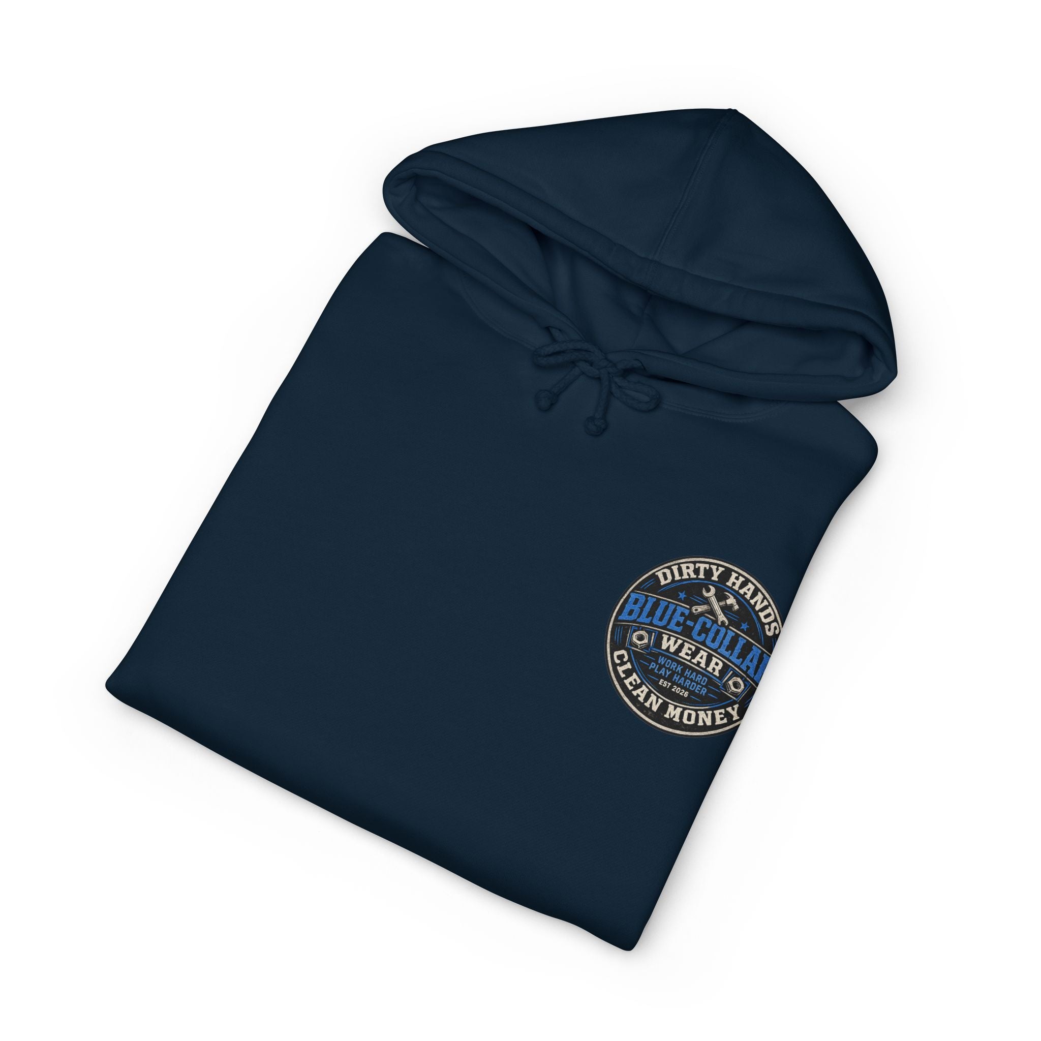 Blue-Collar Workwear Hoodie — "Dirty Hands, Clean Money" Chest & Back Graphic