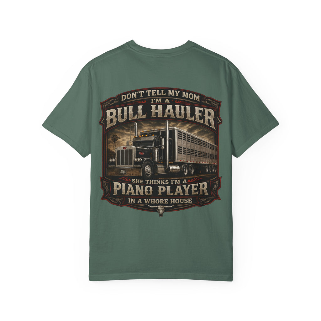 Bull Hauler Trucker T-Shirt — "Don’t Tell My Mom I’m a Bull Hauler" Vintage Semi Truck Graphic