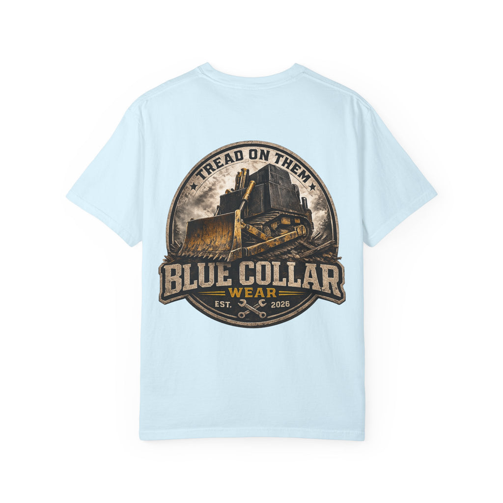 Blue Collar T-Shirt — "Tread On Them" Bulldozer Workwear Tee