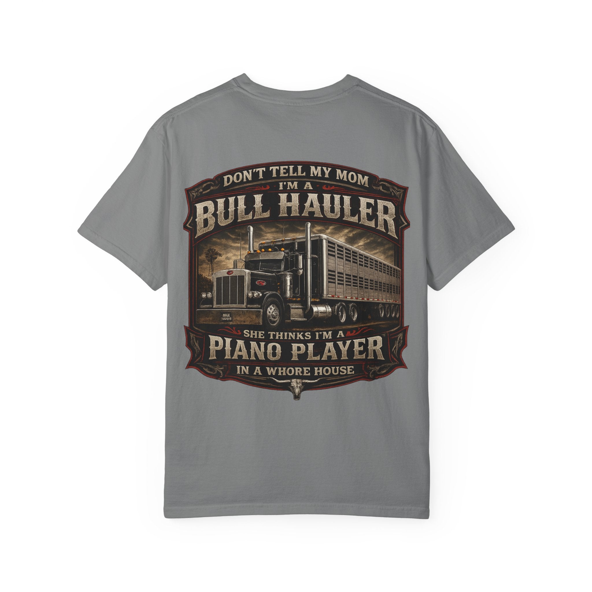 Bull Hauler Trucker T-Shirt — "Don’t Tell My Mom I’m a Bull Hauler" Vintage Semi Truck Graphic