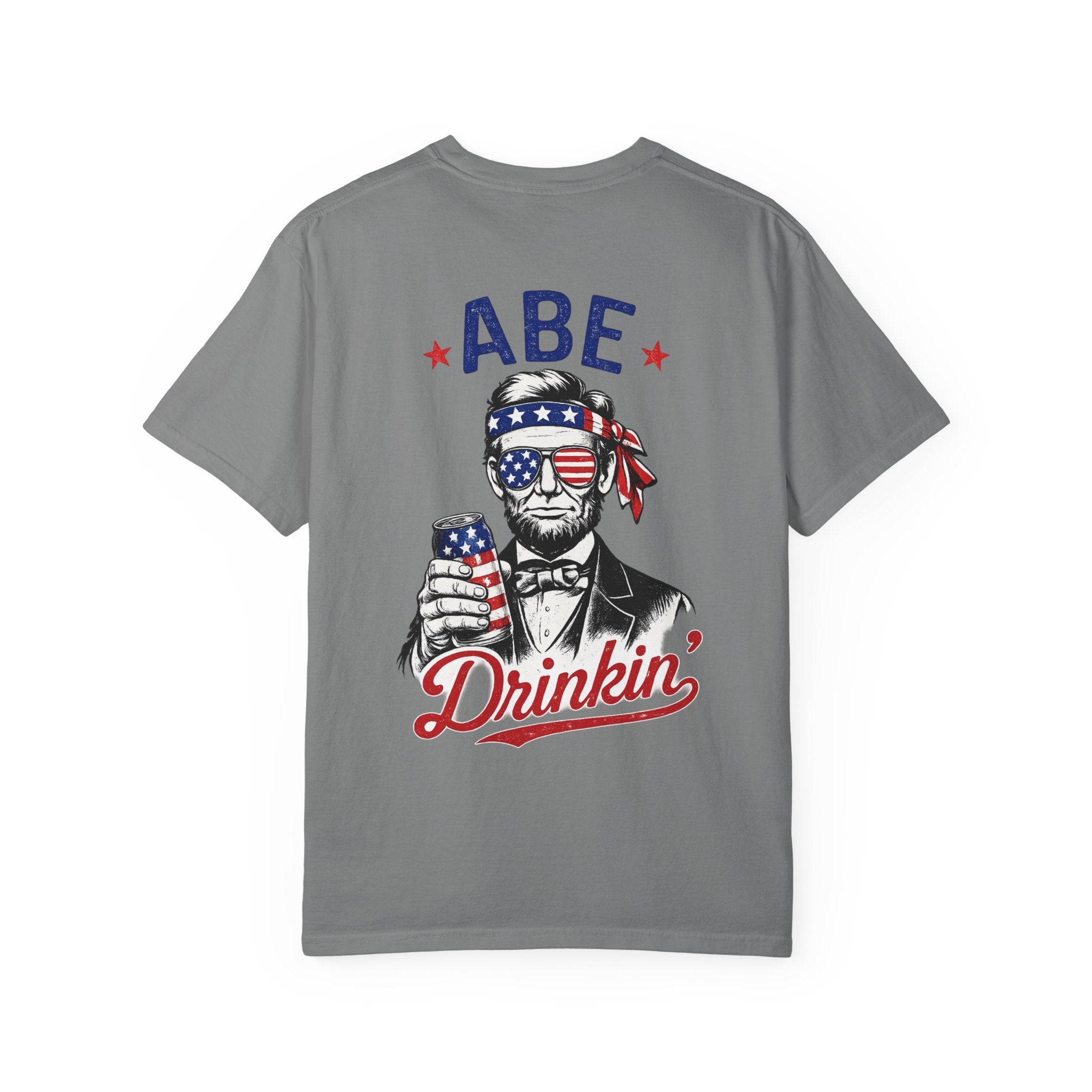 Abe Drinkin' T-Shirt — Patriotic Lincoln Fourth of July Tee