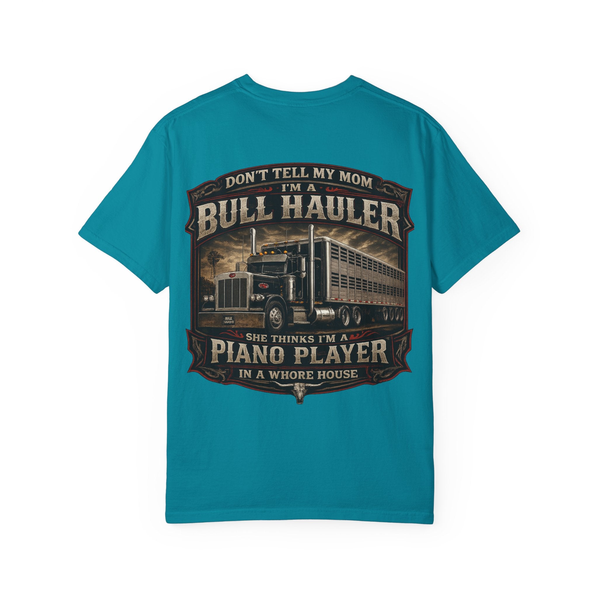 Bull Hauler Trucker T-Shirt — "Don’t Tell My Mom I’m a Bull Hauler" Vintage Semi Truck Graphic