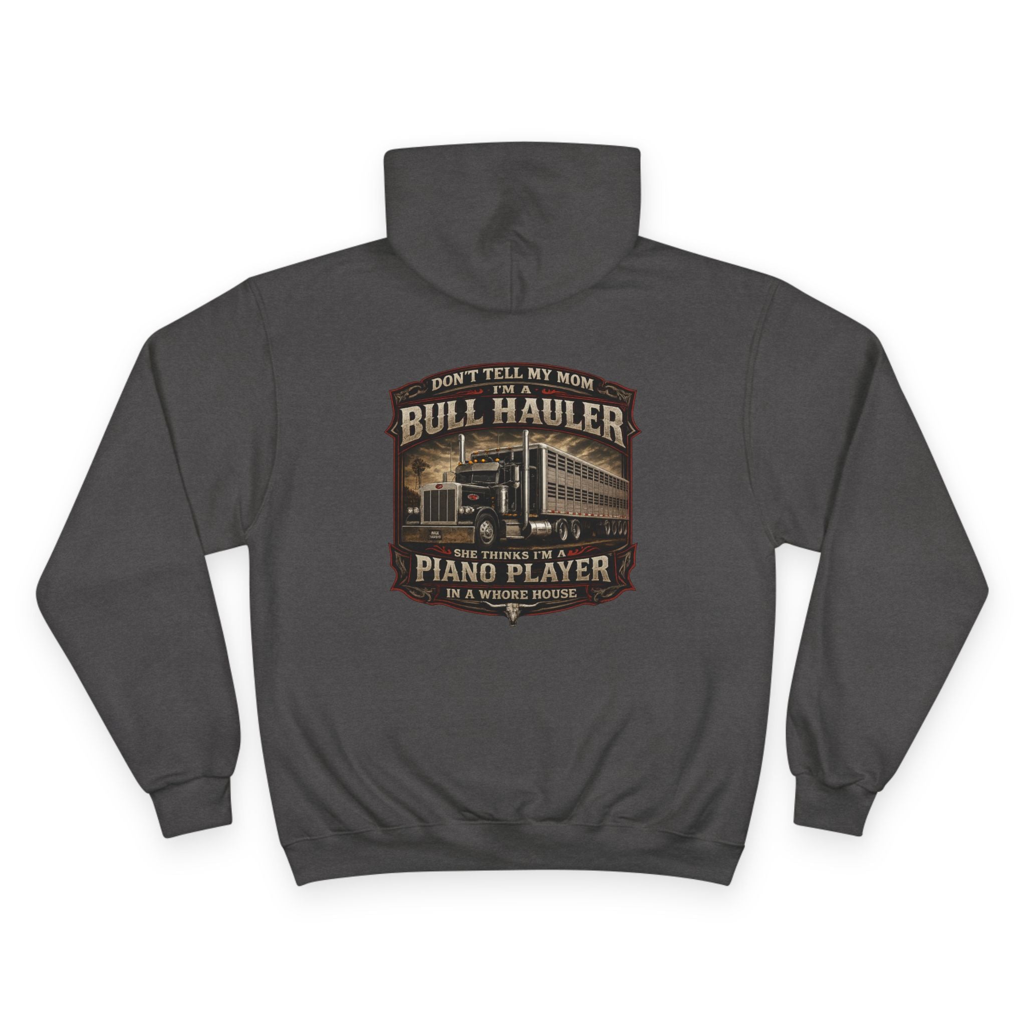 Bull Hauler Hoodie — 'Don't Tell My Mom I'm a Bull Hauler by Night, Piano Player by Day' Graphic Workwear Hoodie