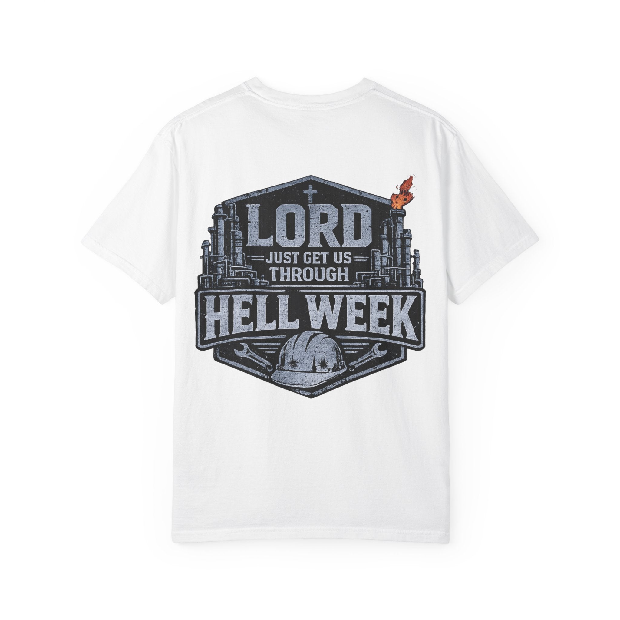 Blue-Collar Wear "Lord Just Get Us Through Hell Week" Work T-Shirt