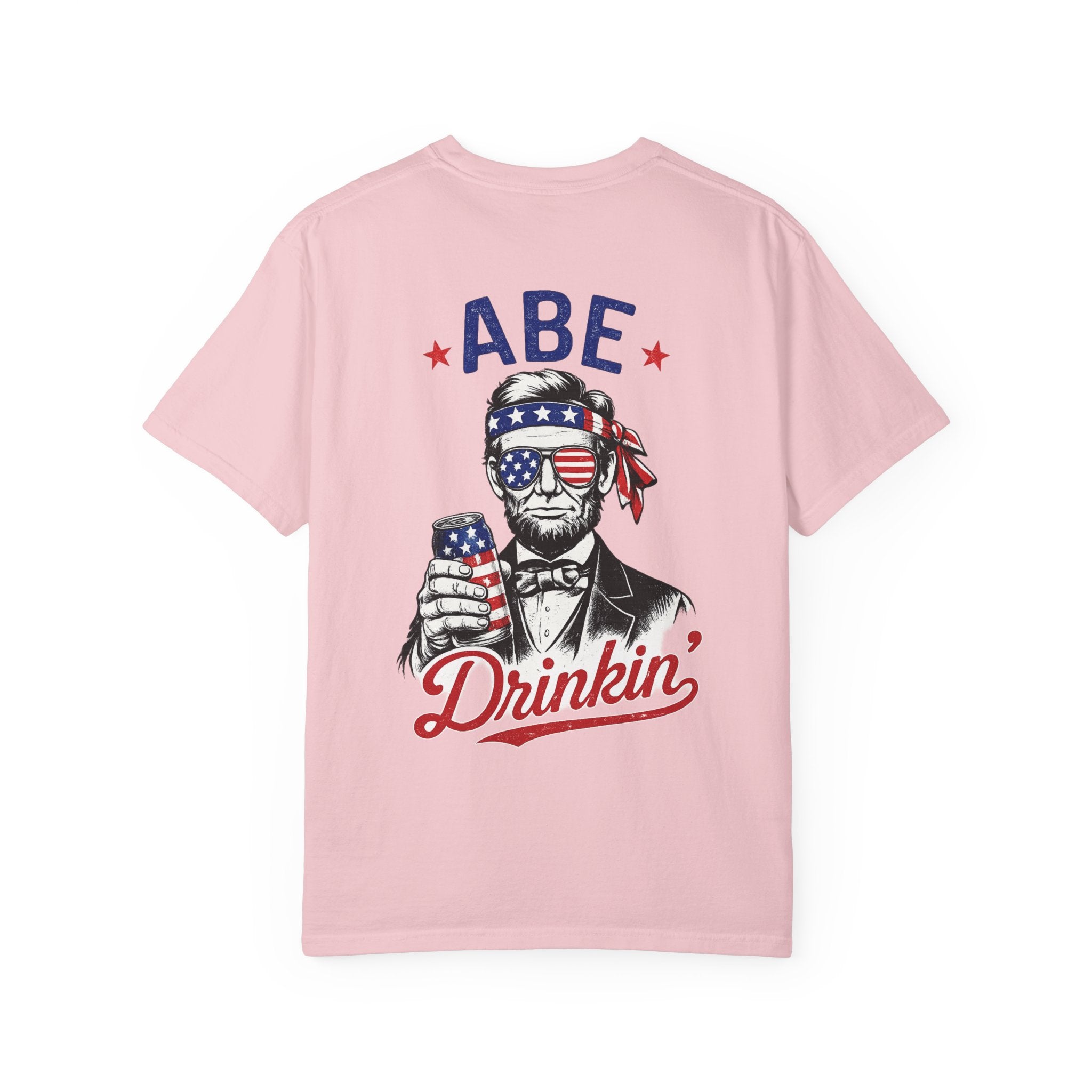Abe Drinkin' T-Shirt — Patriotic Lincoln Fourth of July Tee