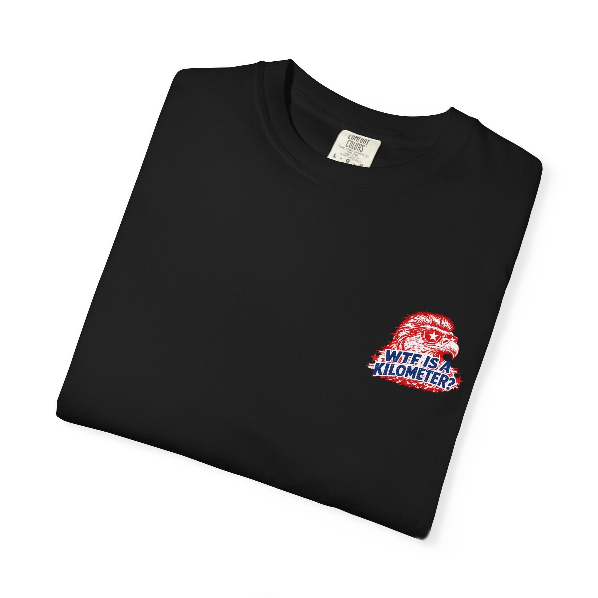 WTF Is a Kilometer? Graphic T‑Shirt — Retro Eagle Patriotic Travel Humor