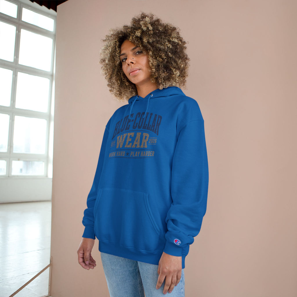 Blue-Collar Wear Hoodie — 'Work Hard, Play Harder' Champion Pullover