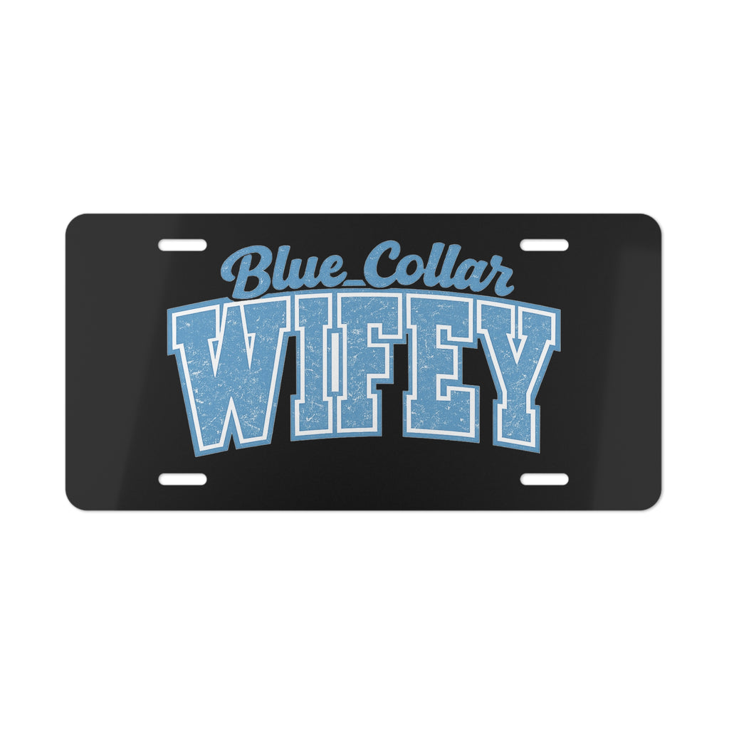 Blue Collar Wifey Vanity Plate — Funny Truck License Plate for Wives